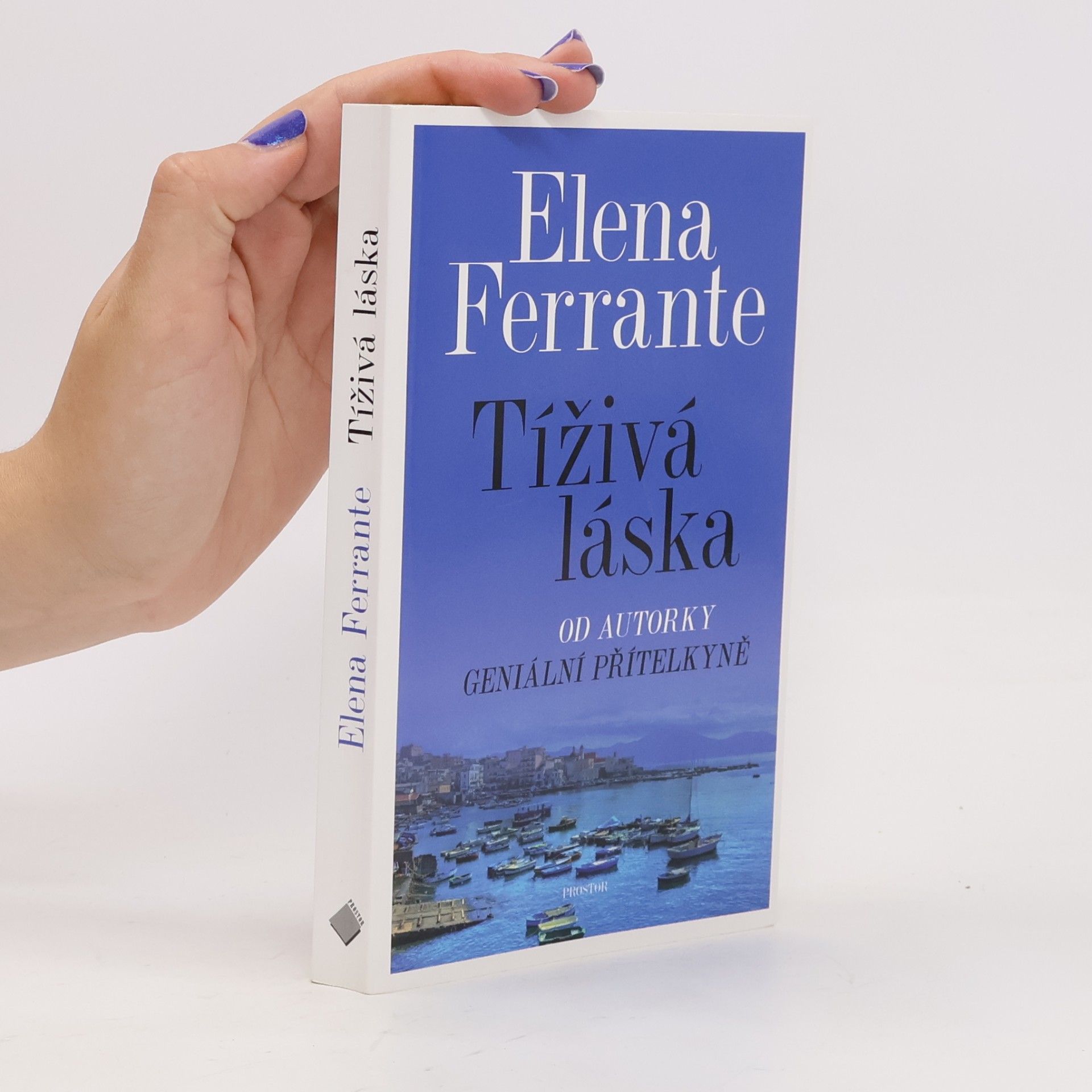 Elena Ferrante Tíživá láska
