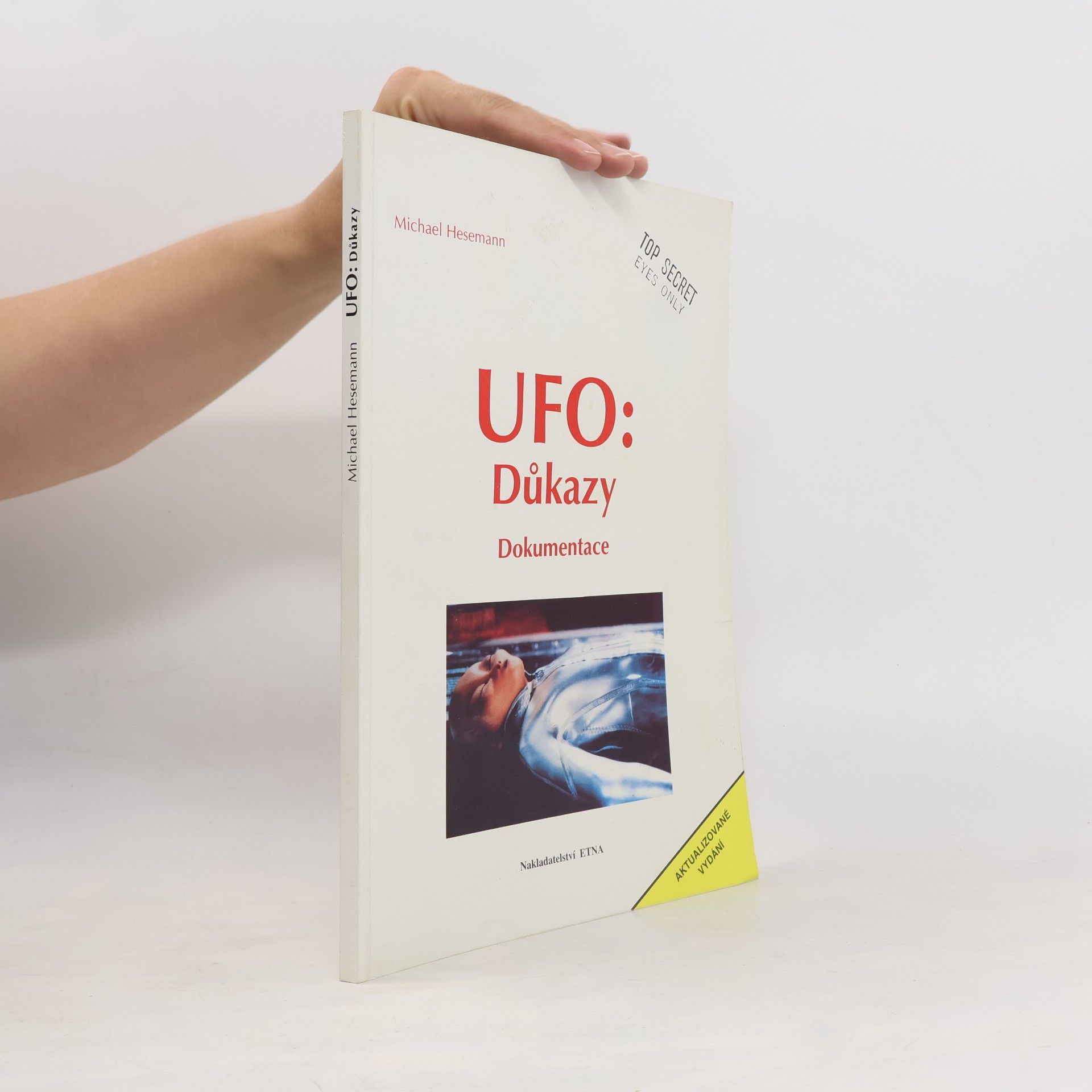 Michael Hesemann UFO: důkazy. Dokumentace