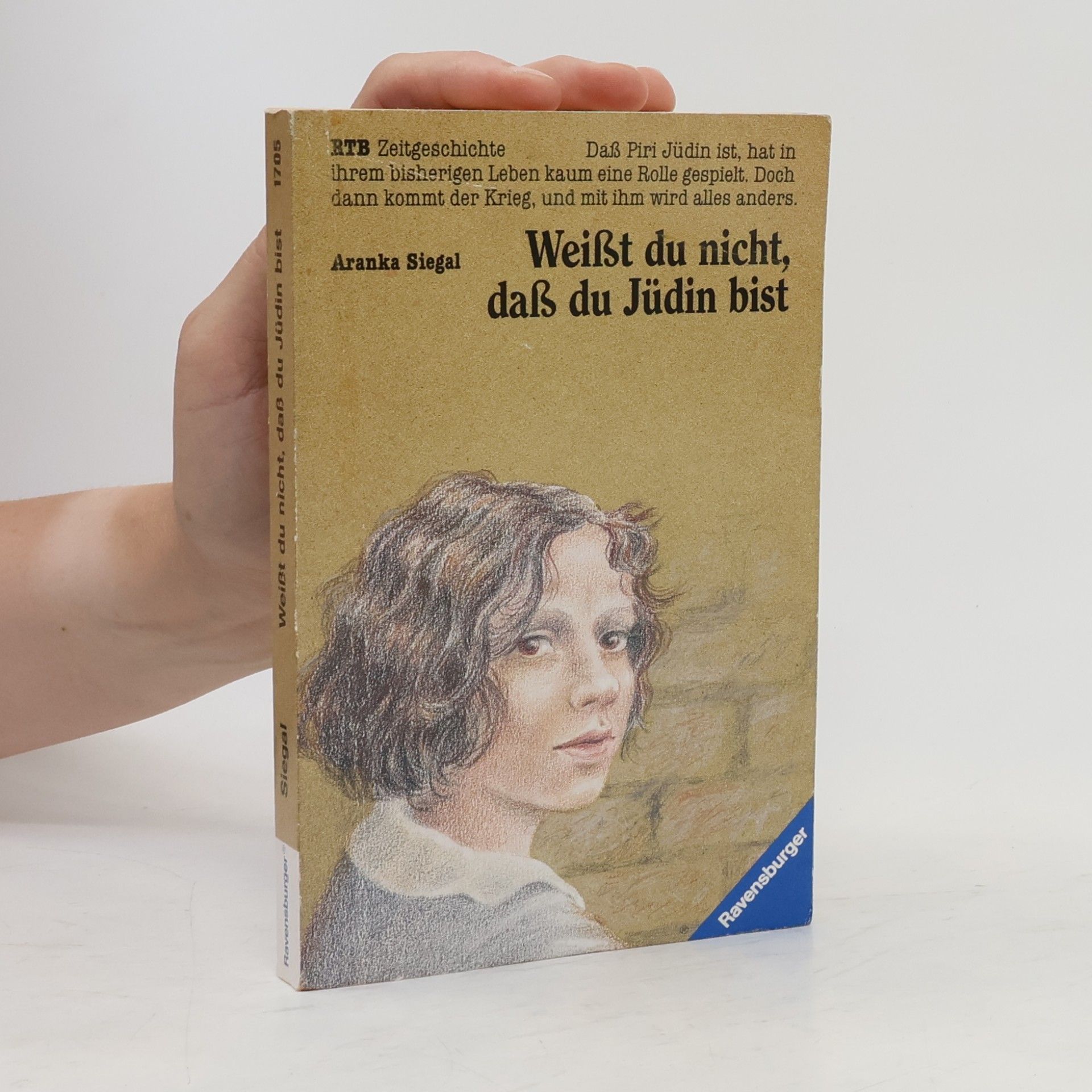 Aranka Siegal Weißt du nicht, daß du Jüdin bist
