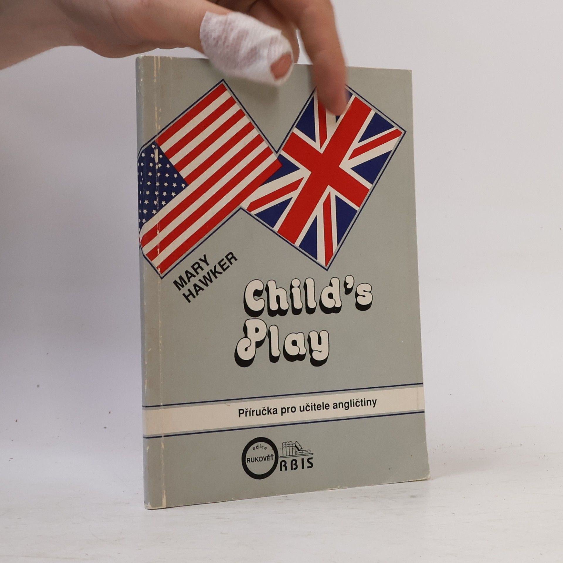 Mary Hawker Child's Play : Příručka pro učitele angličtiny na základních školách