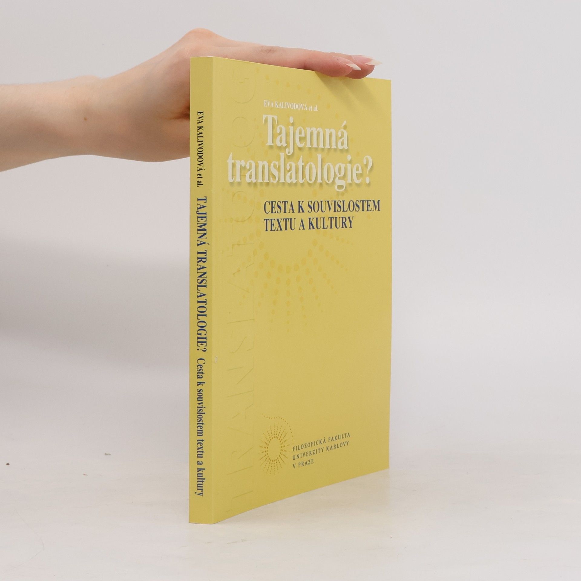 Tajemná translatologie? Cesta k souvislostem textu a kultury
