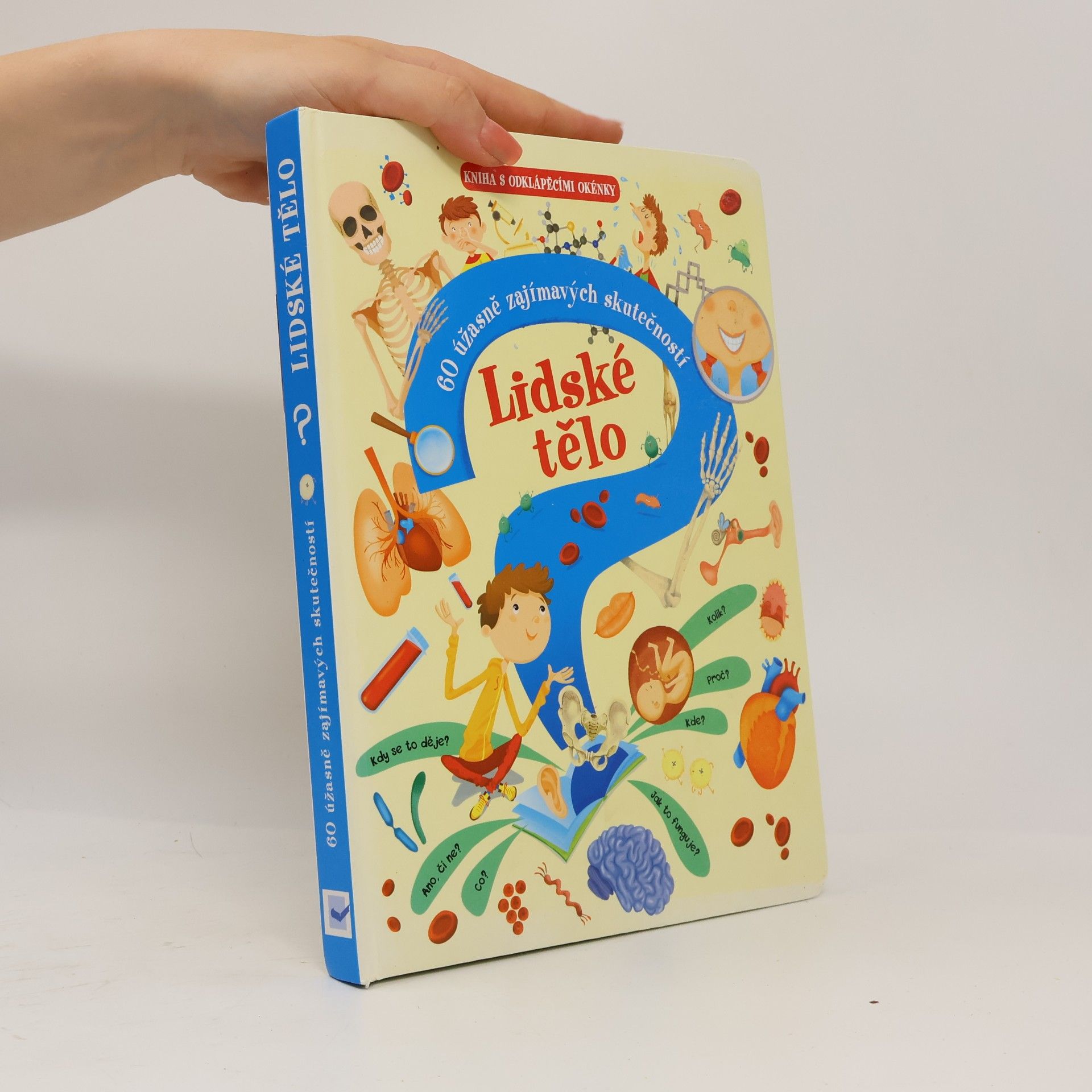 Various authors Lidské tělo - 60 úžasně zajímavých skutečnost