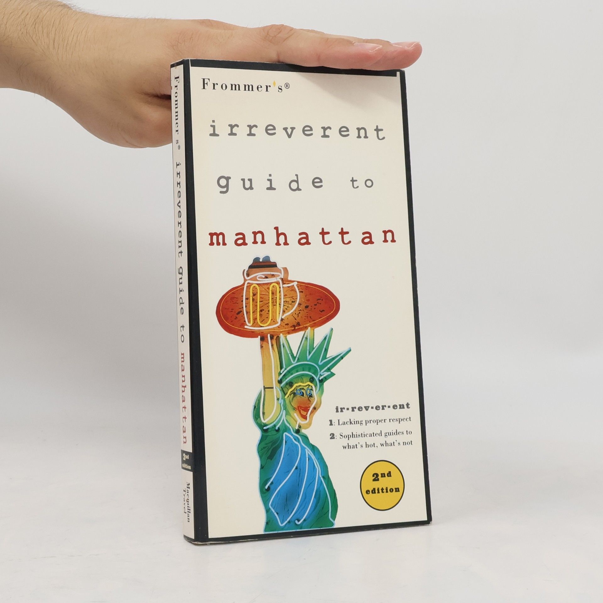 Jordan S. Simon Frommer's Irreverent Guides: Frommer's Irreverent Guide to Manhattan