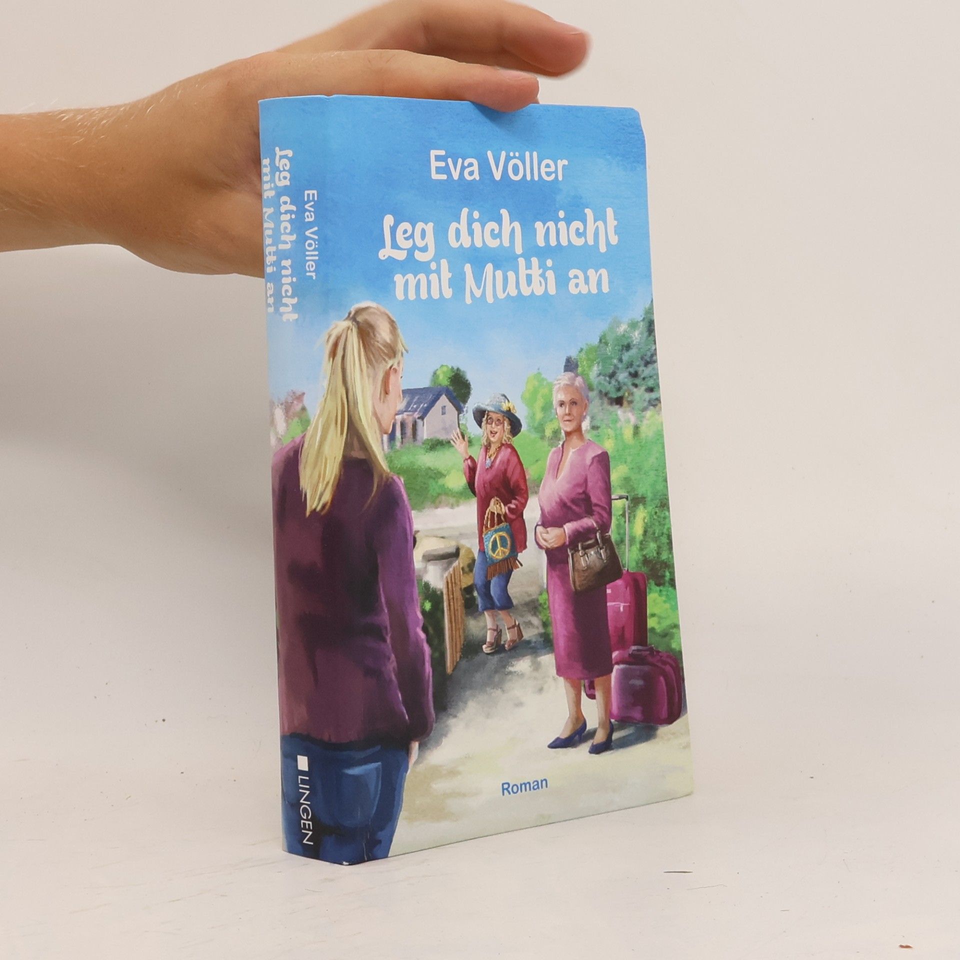 Eva Völler Leg dich nicht mit Mutti an