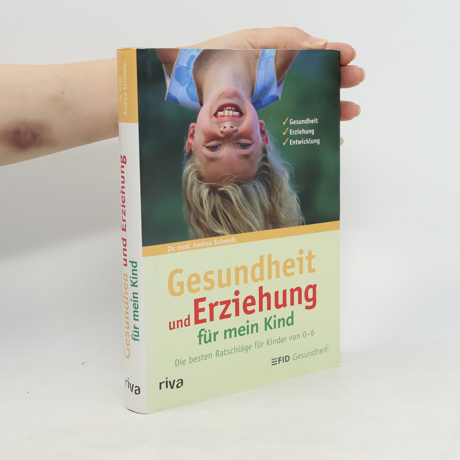 Andrea Schmelz Gesundheit und Erziehung für mein Kind