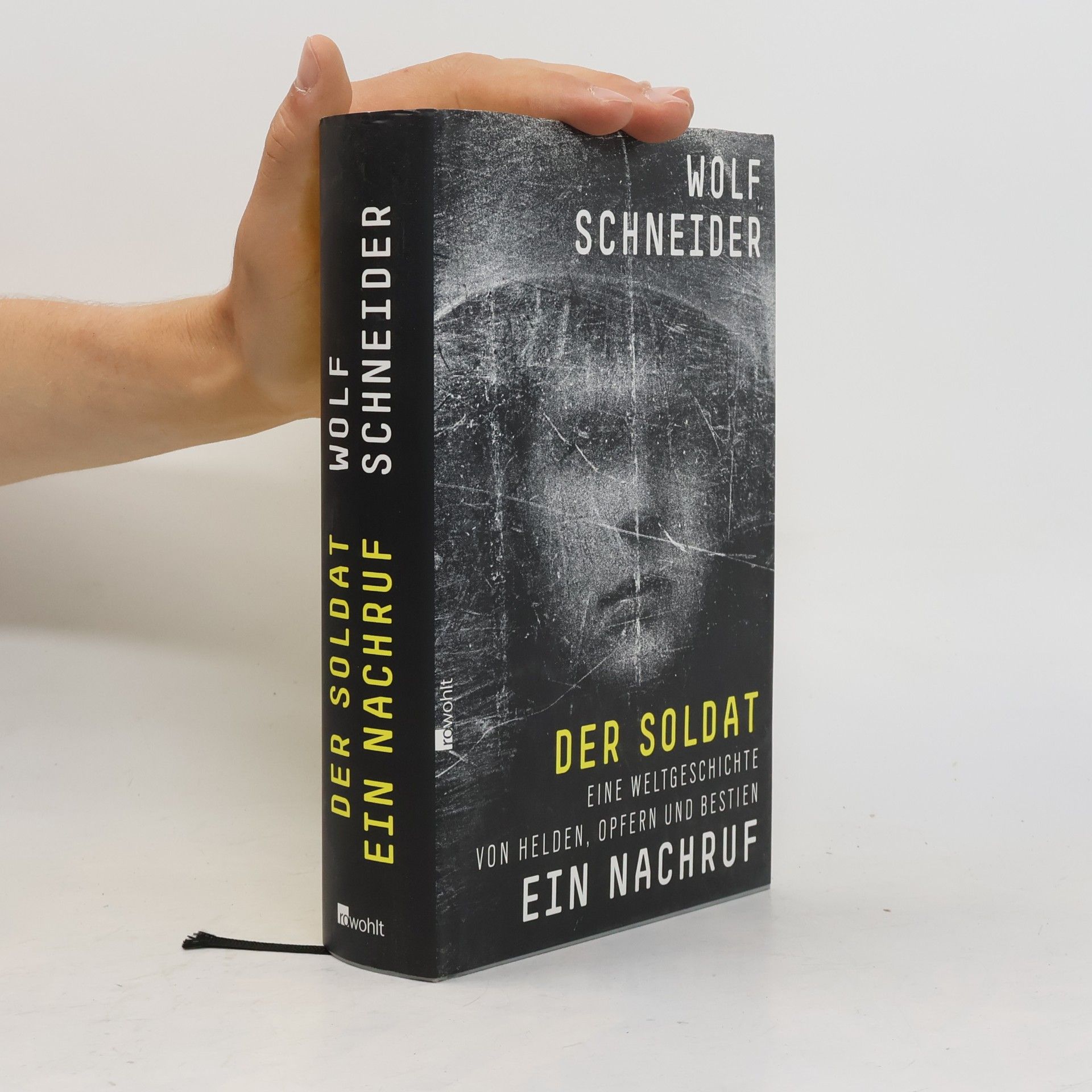 Wolf Schneider Der Soldat - ein Nachruf