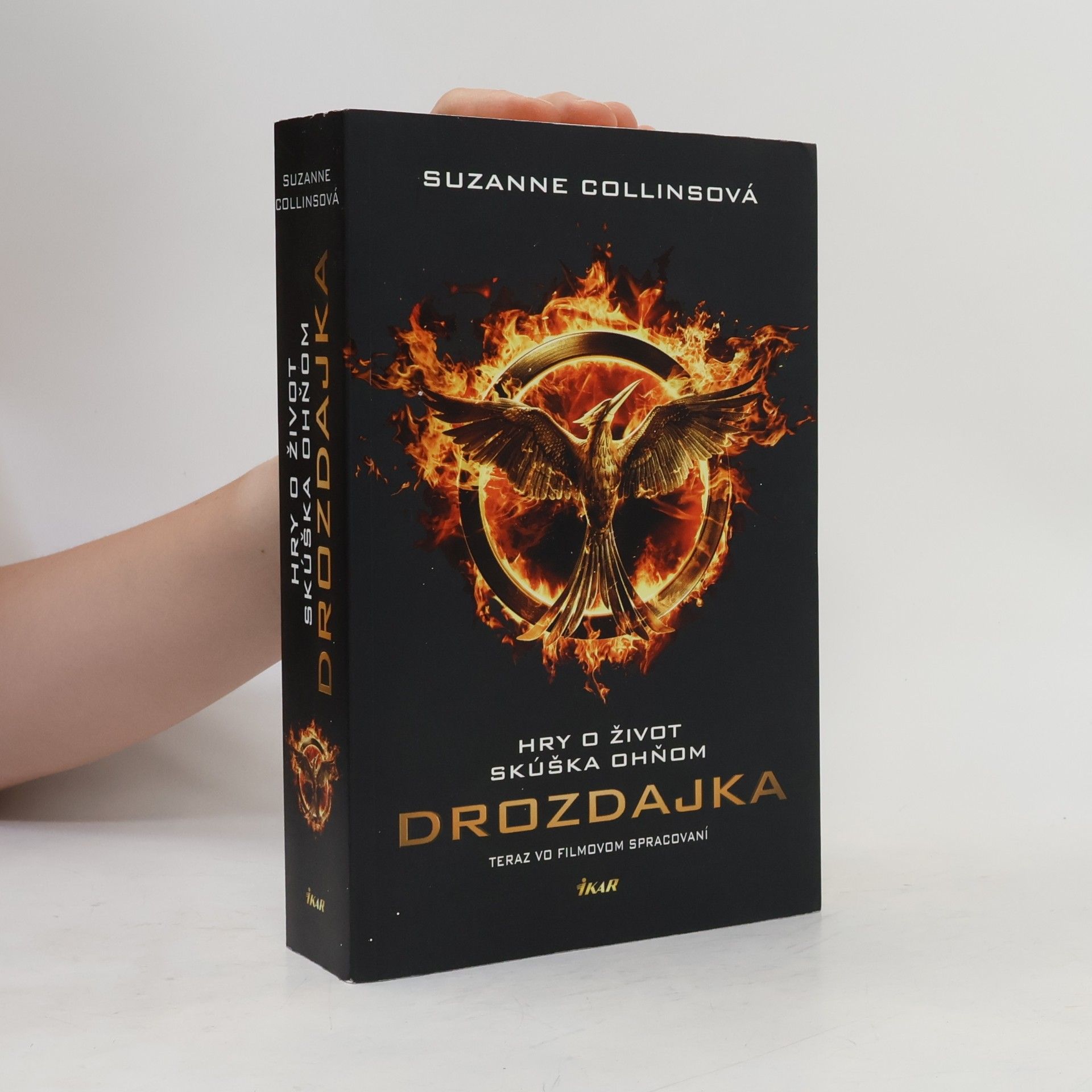 Suzanne Collins Drozdajka: Hry o život - Skúška ohňom