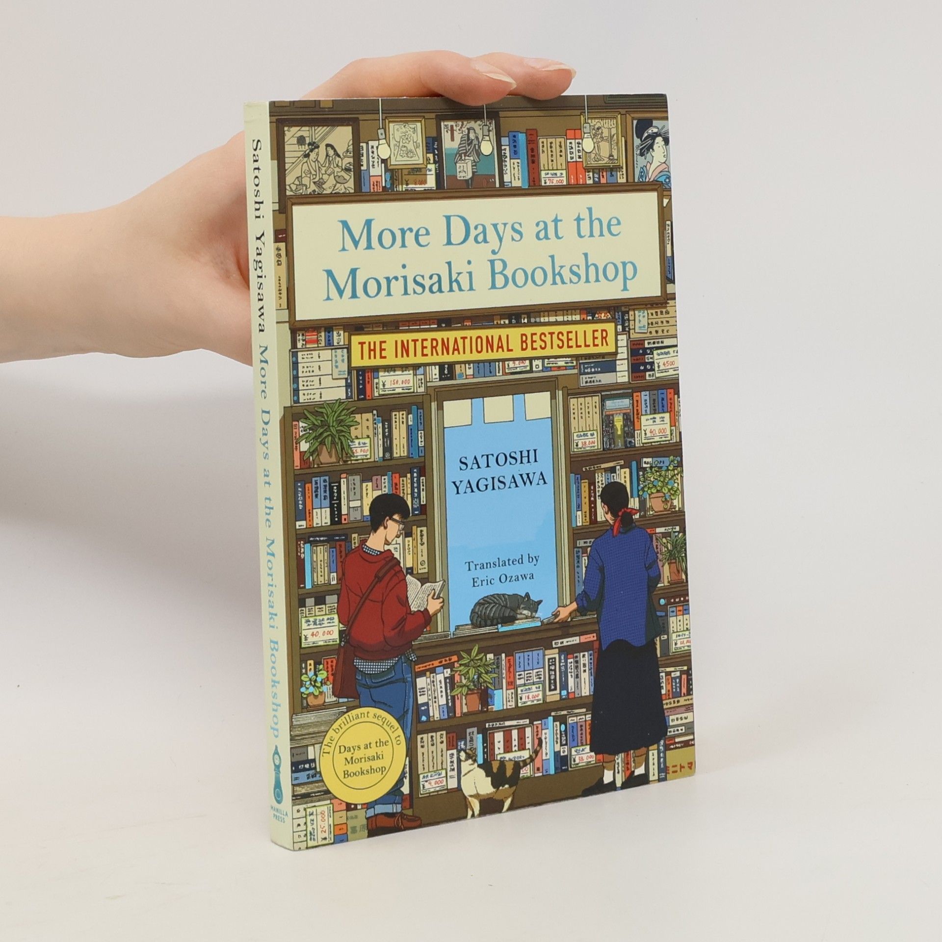Satoshi Yagisawa More Days at the Morisaki Bookshop: The cosy sequel to DAYS AT THE MORISAKI BOOKSHOP, the perfect gift for book lovers