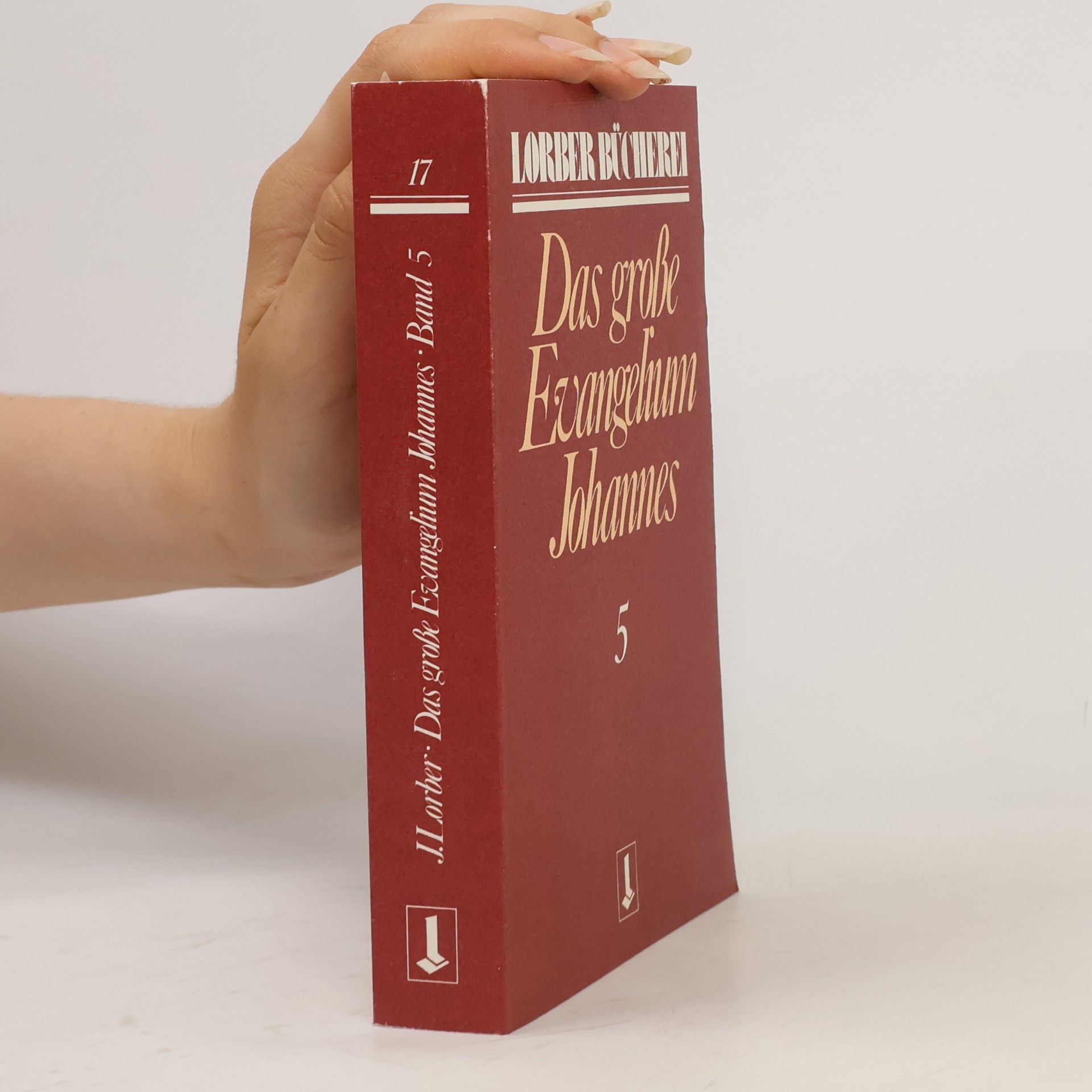 Jakob Lorber Johannes, das große Evangelium. Bd.5
