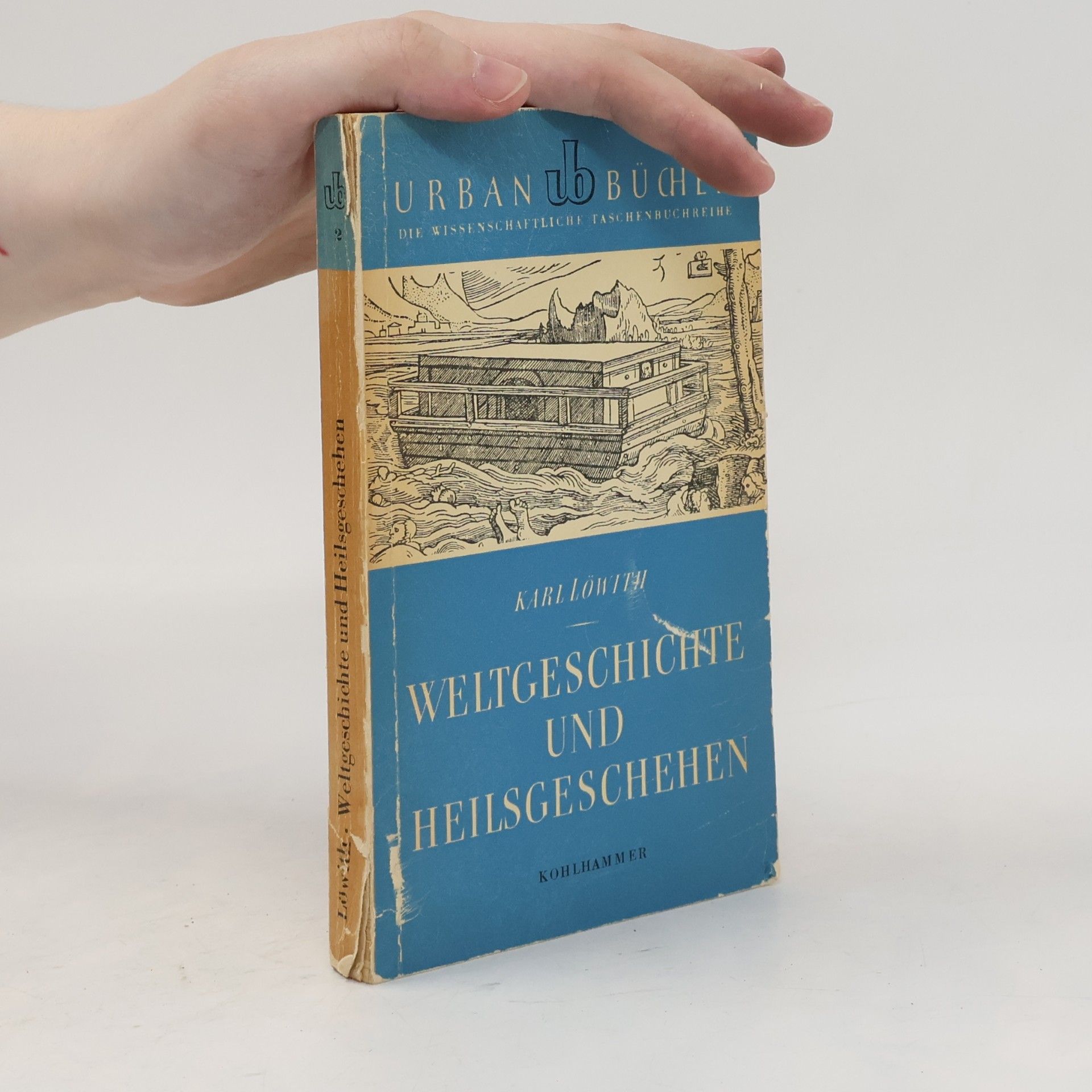 Karl Löwith Weltgeschichte und Heilsgeschehen