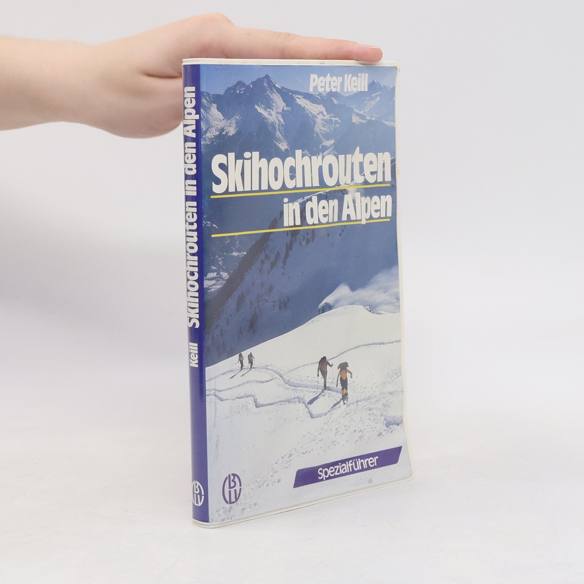 Peter Keill Skihochrouten in den Alpen