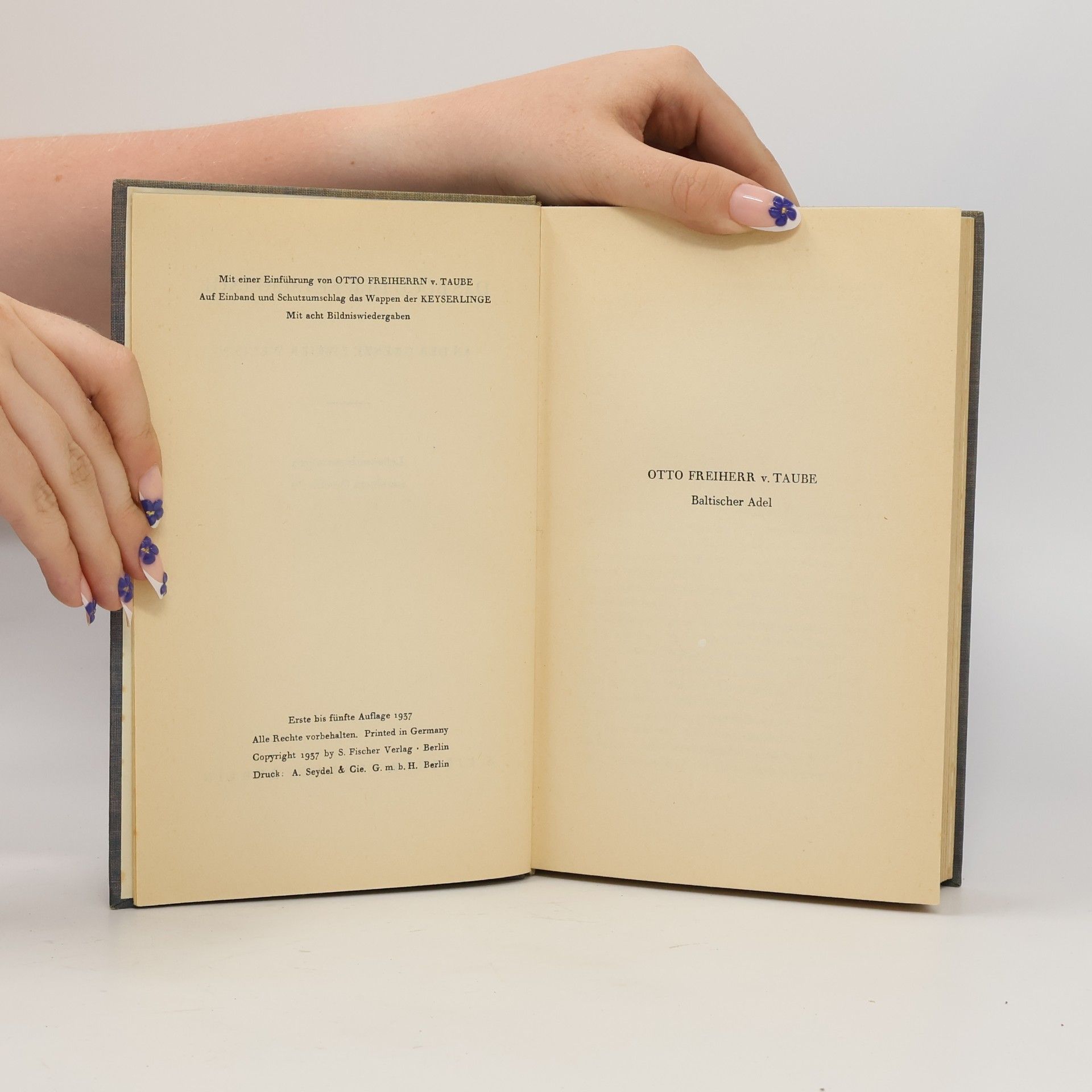 Otto Freiherr von Taube Das Buch der Keyserlinge : an der Grenze Zweiter Welten : Lebenserinnerungen aus einem Geschlecht
