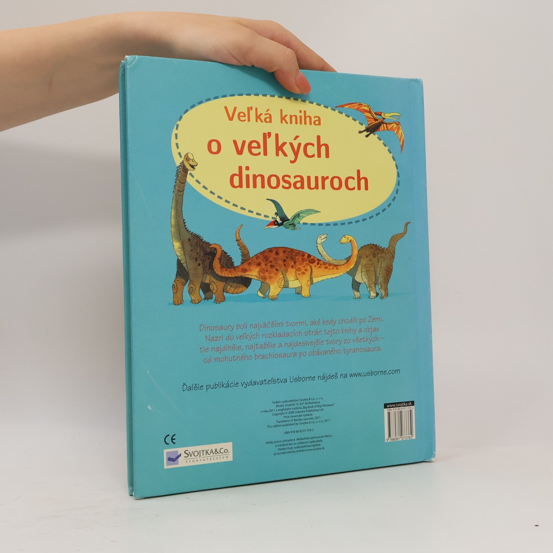 Kolektiv autorů Veľká kniha o veľkých dinosauroch a aj o niektorých malých...