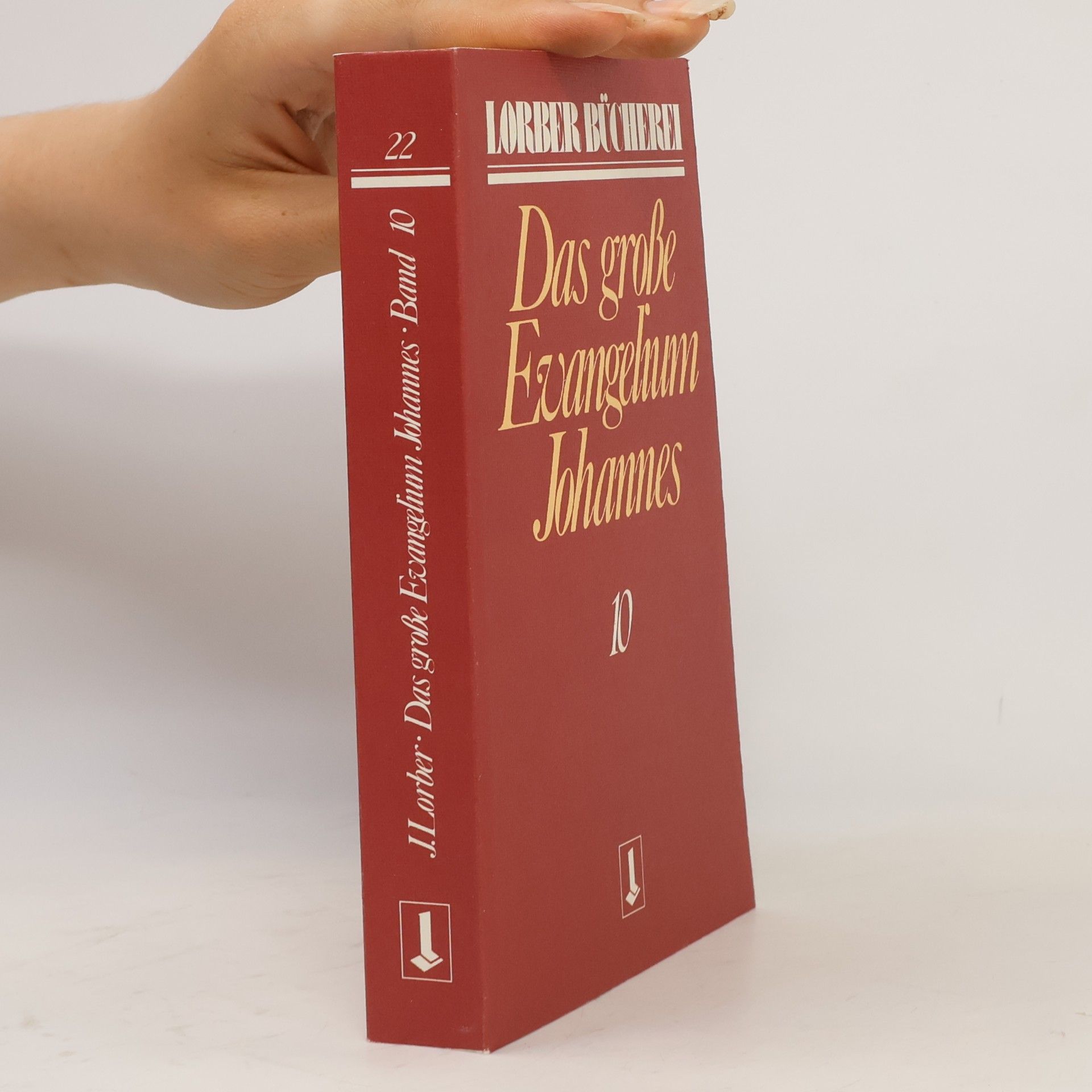 Jakob Lorber Lorber Bücherei - 10: Johannes, das große Evangelium