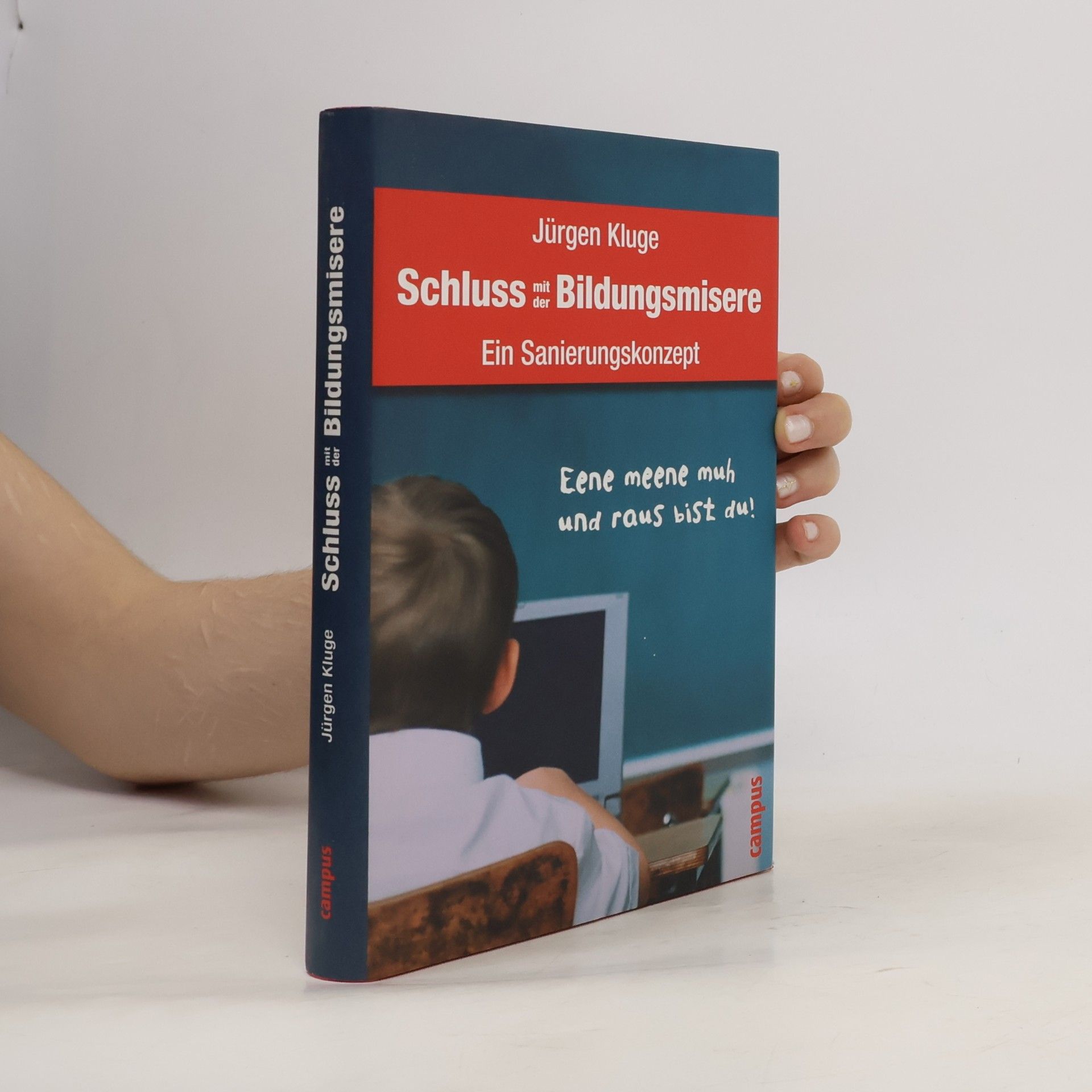 Jürgen Kluge Schluss mit der Bildungsmisere