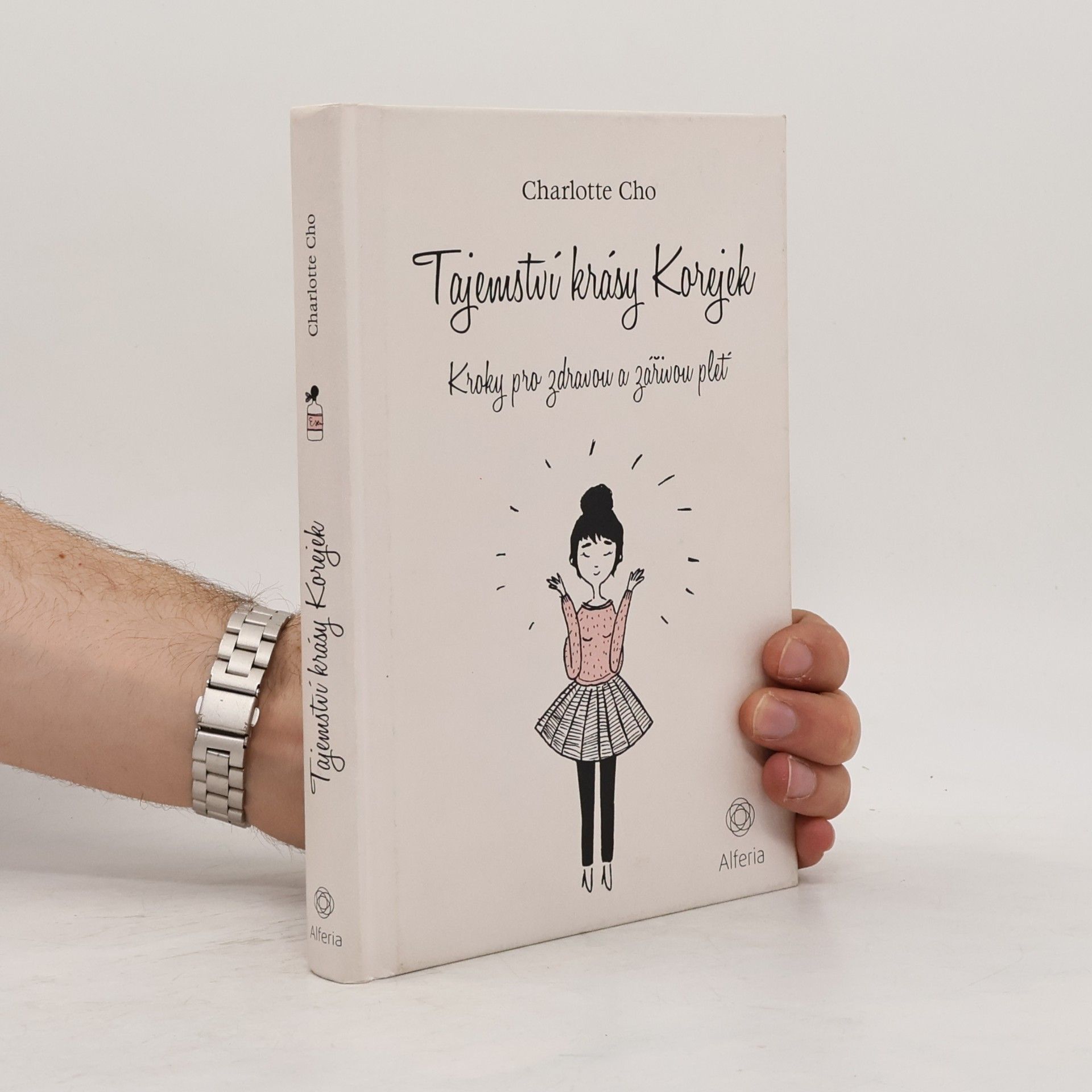 Charlotte Cho Tajemství krásy Korejek. Kroky pro zdravou a zářivou pleť