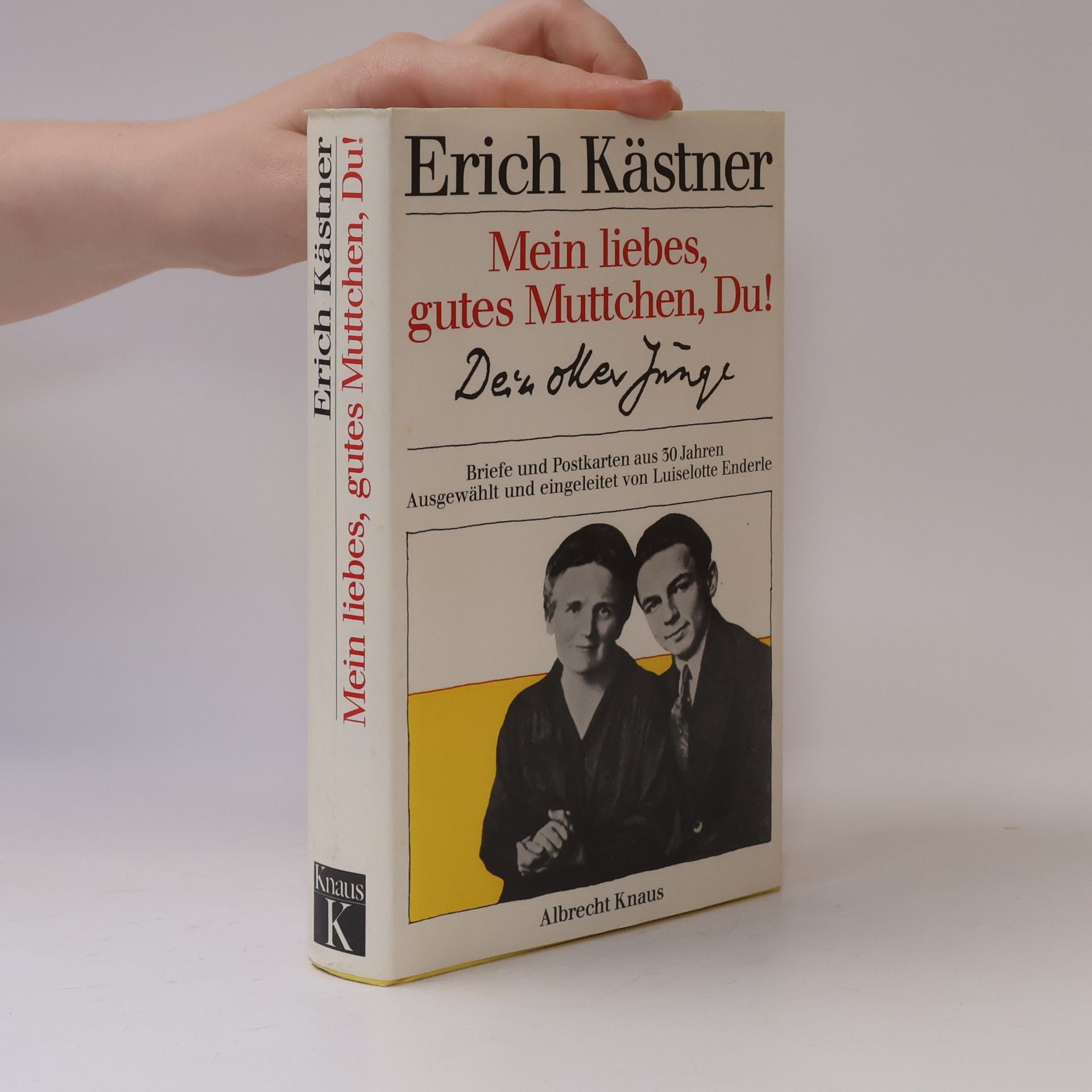 Erich Kästner Mein liebes, gutes Muttchen, Du!