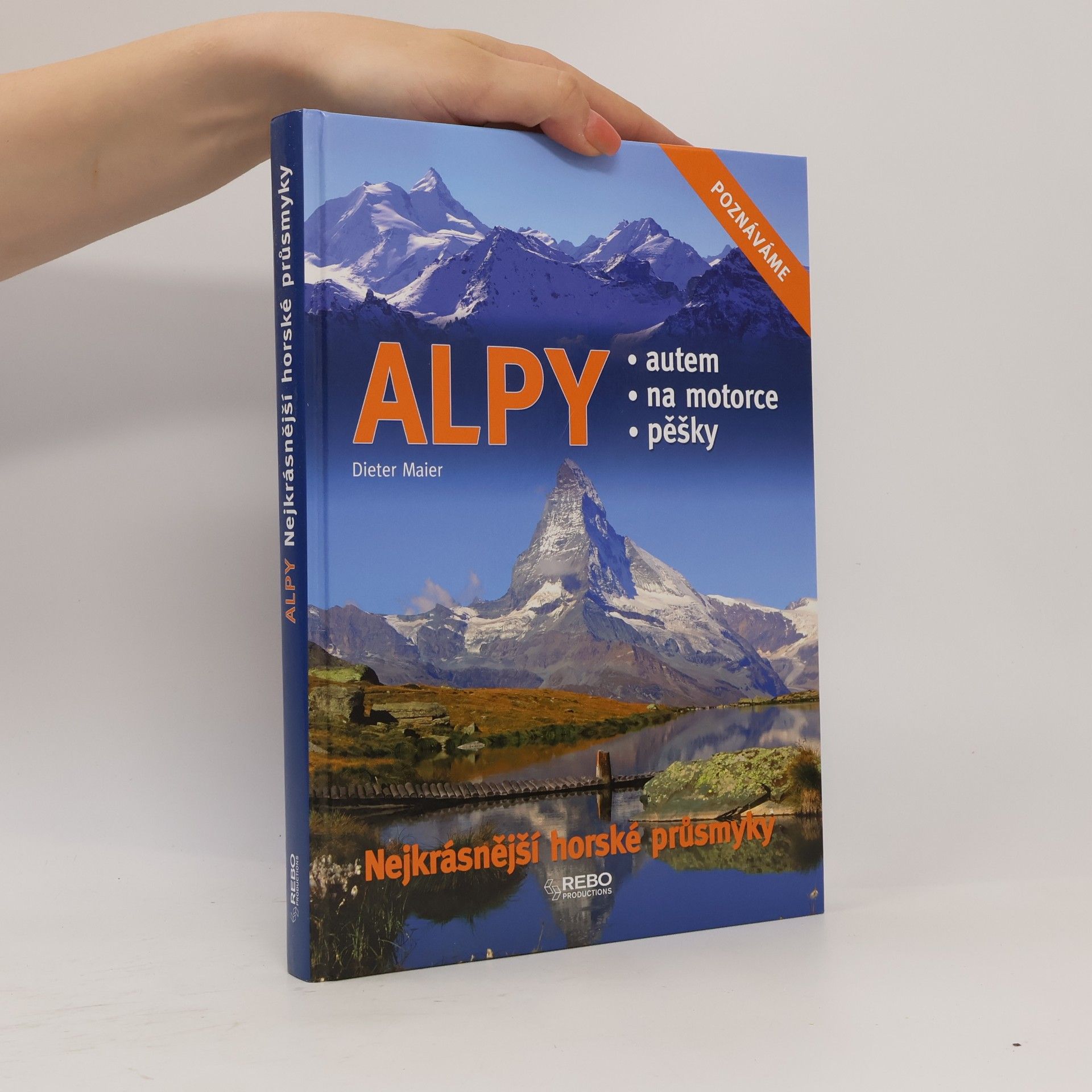 Dieter Maier Alpy: Nejkrásnější horské průsmyky