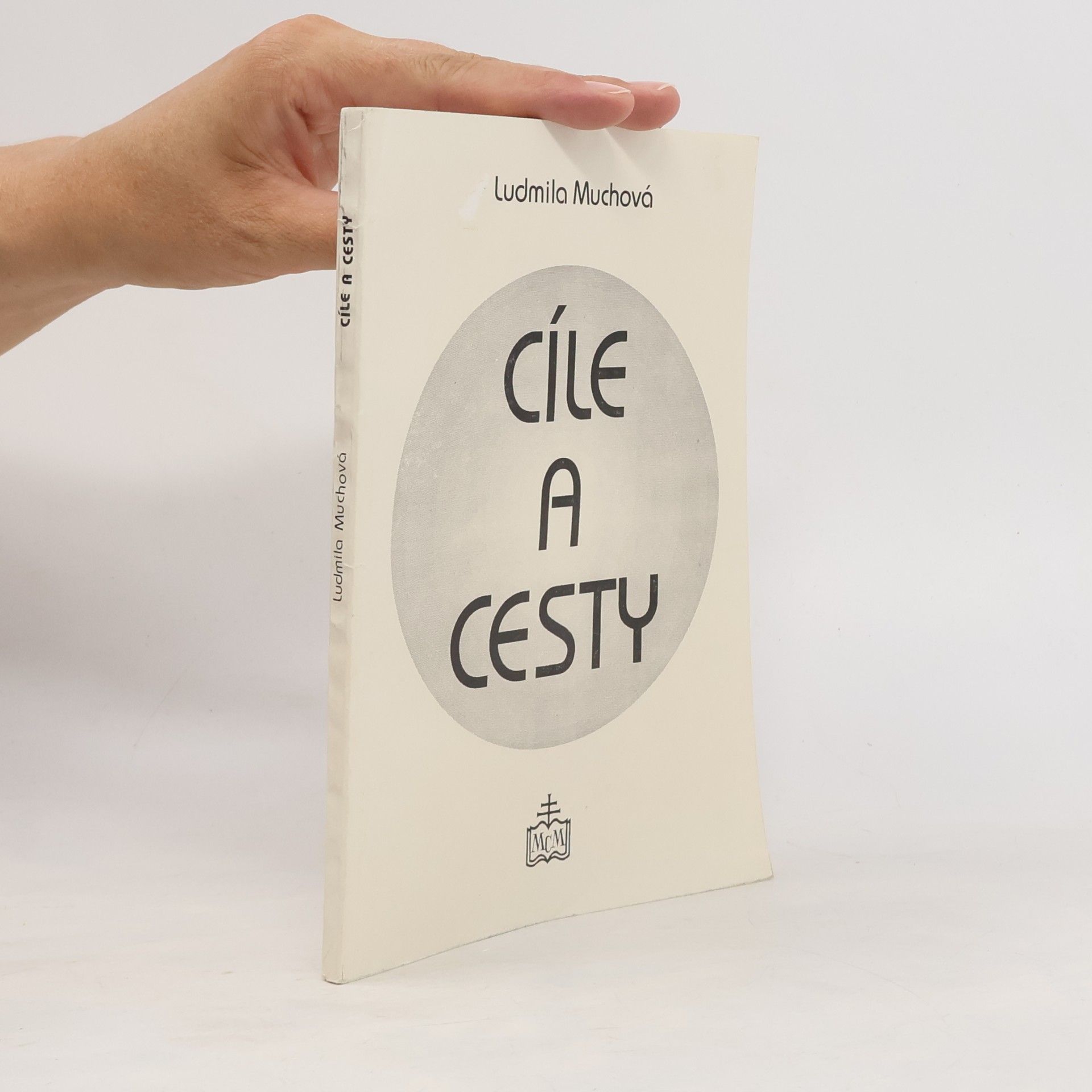 Ludmila Muchová Cíle a cesty