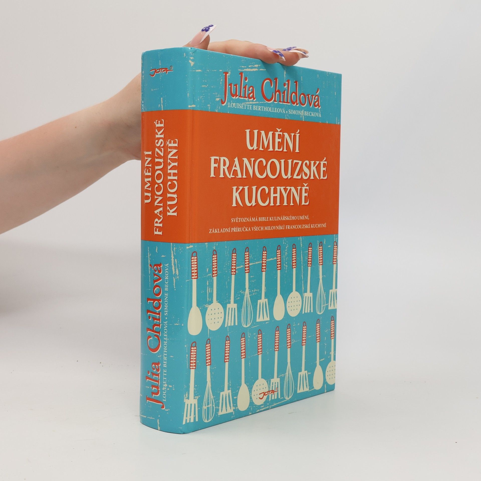 Julia Child Umění francouzské kuchyně
