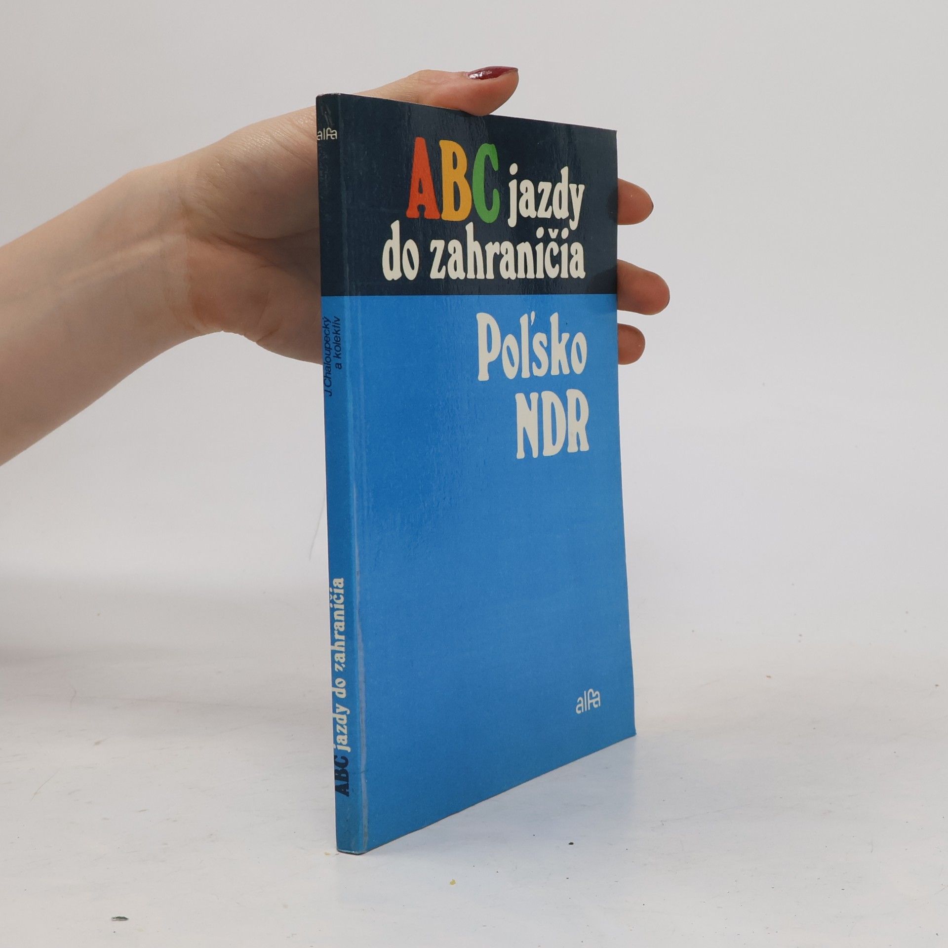 Josef Chaloupecký ABC jazdy do zahraničia