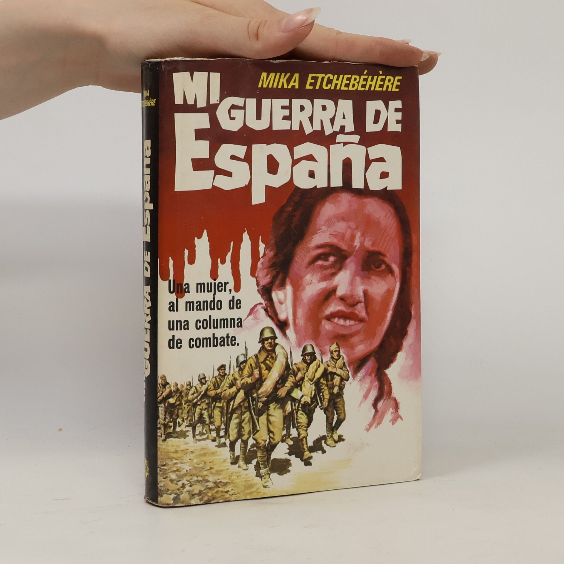 Mika Etchebéhère La Vida es río: Mi guerra de España
