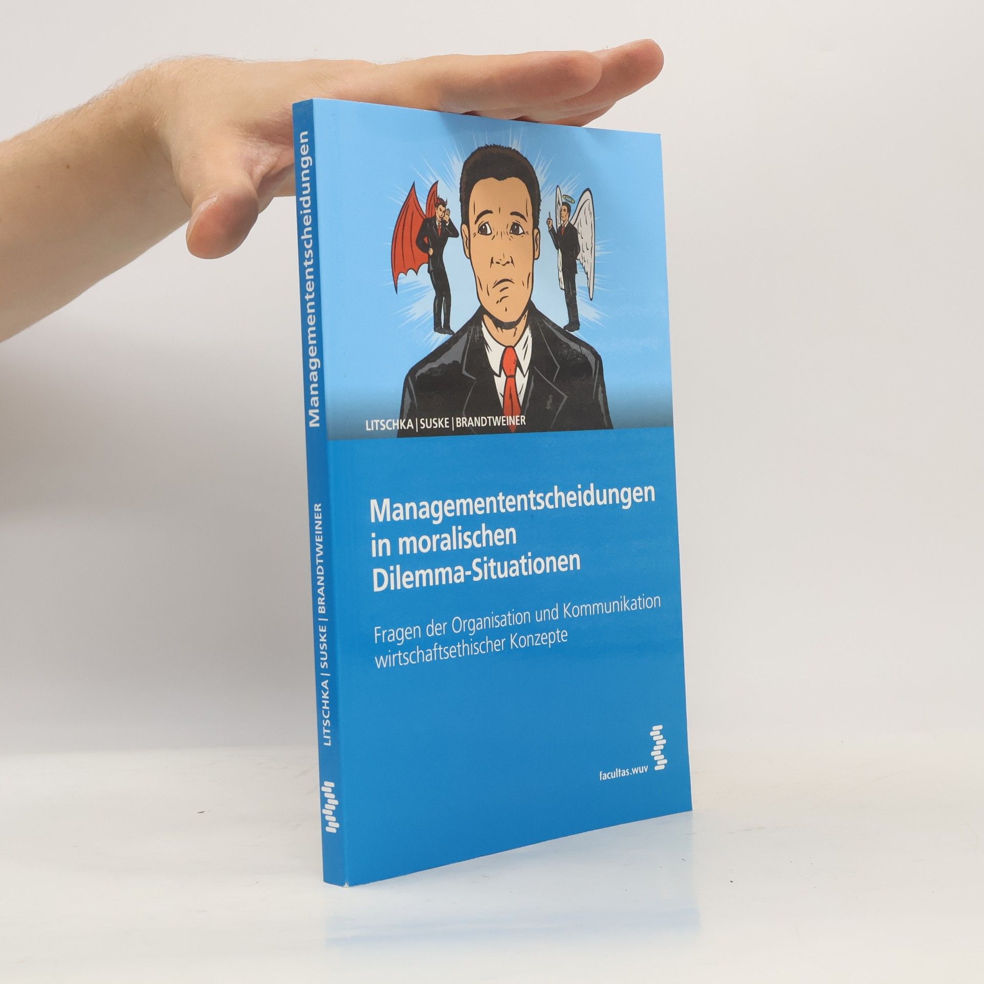 Michaela Suske Managemententscheidungen in moralischen Dilemma-Situationen