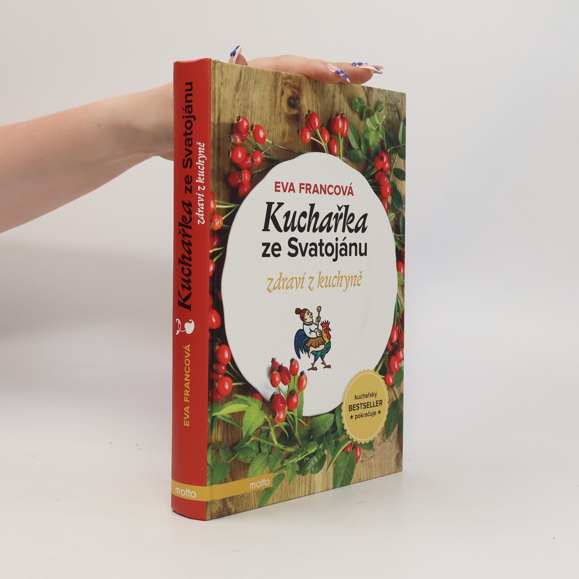 Eva Francová Kuchařka ze Svatojánu. Zdraví z kuchyně