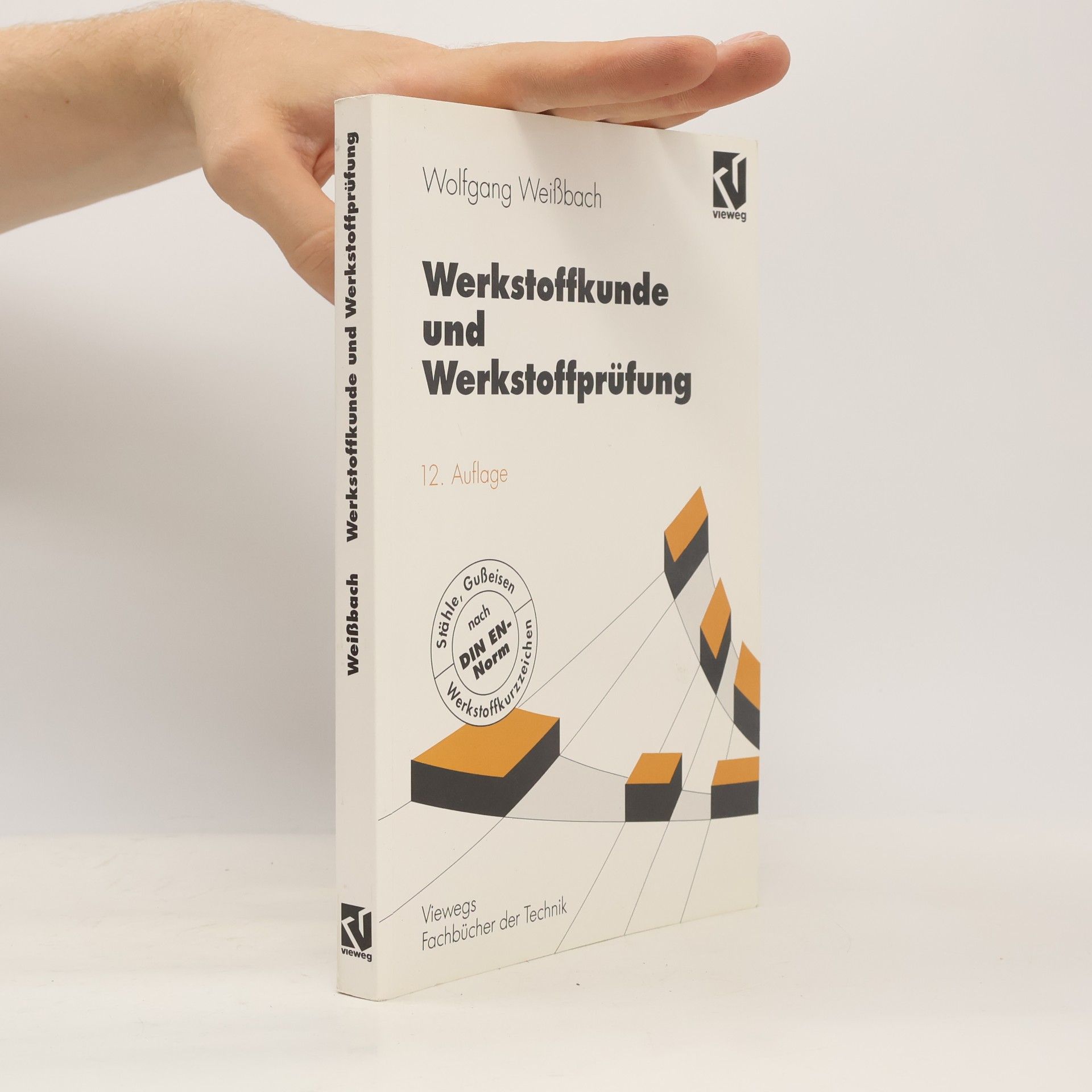 Wolfgang Weißbach Werkstoffkunde und Werkstoffprüfung