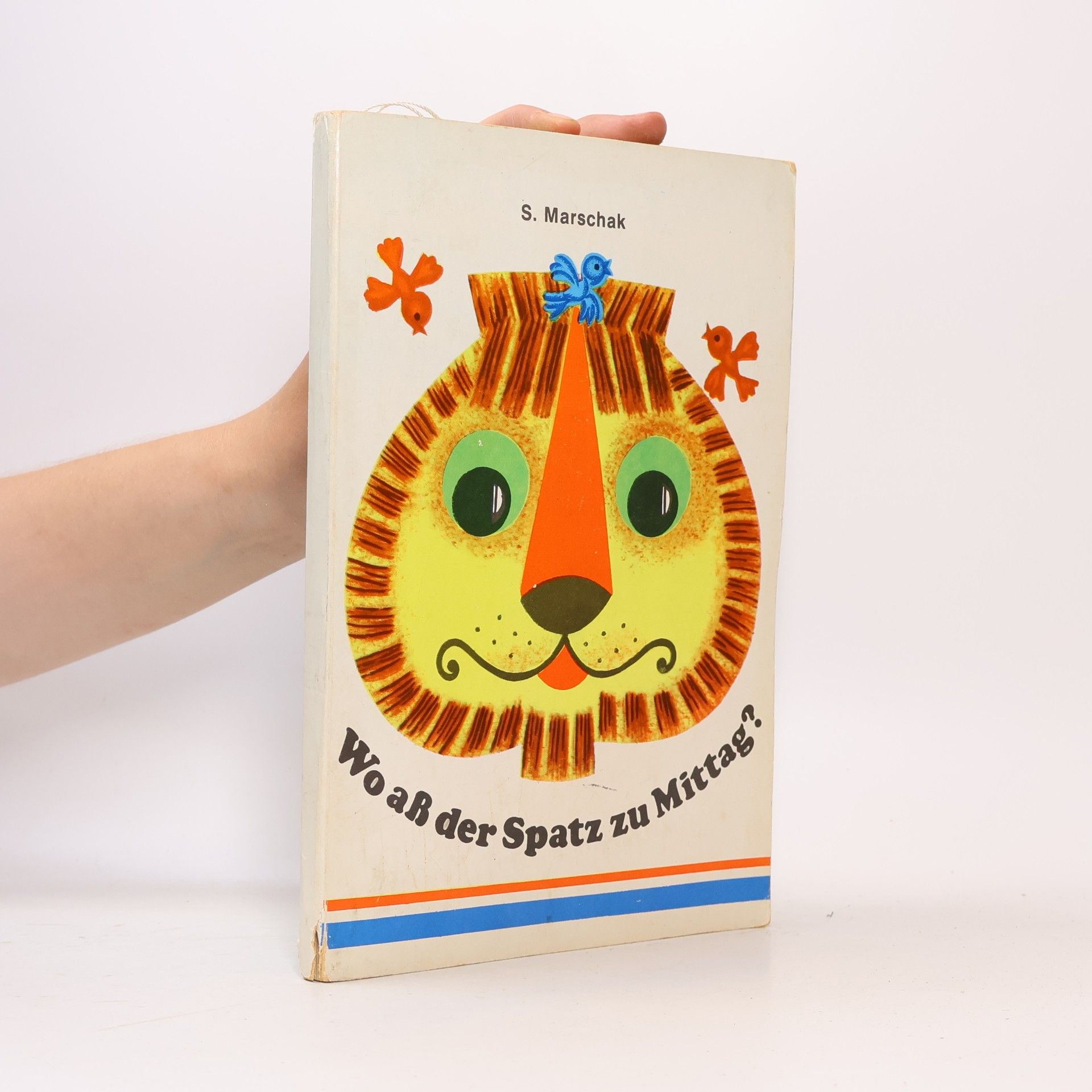 S. Marschak Wo aß der Spatz zu Mittag?