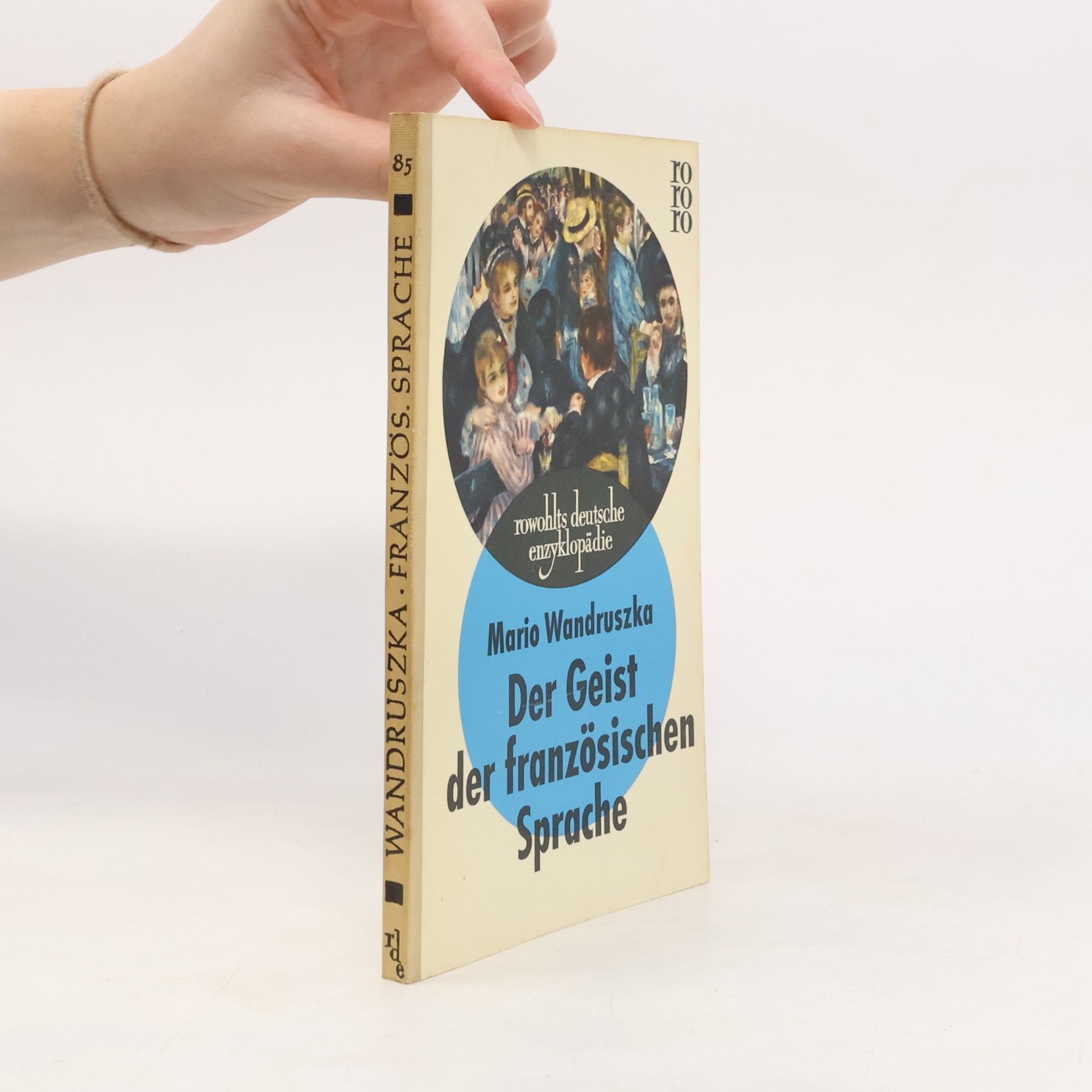 Mario Wandruszka Der Geist der französischen Sprache