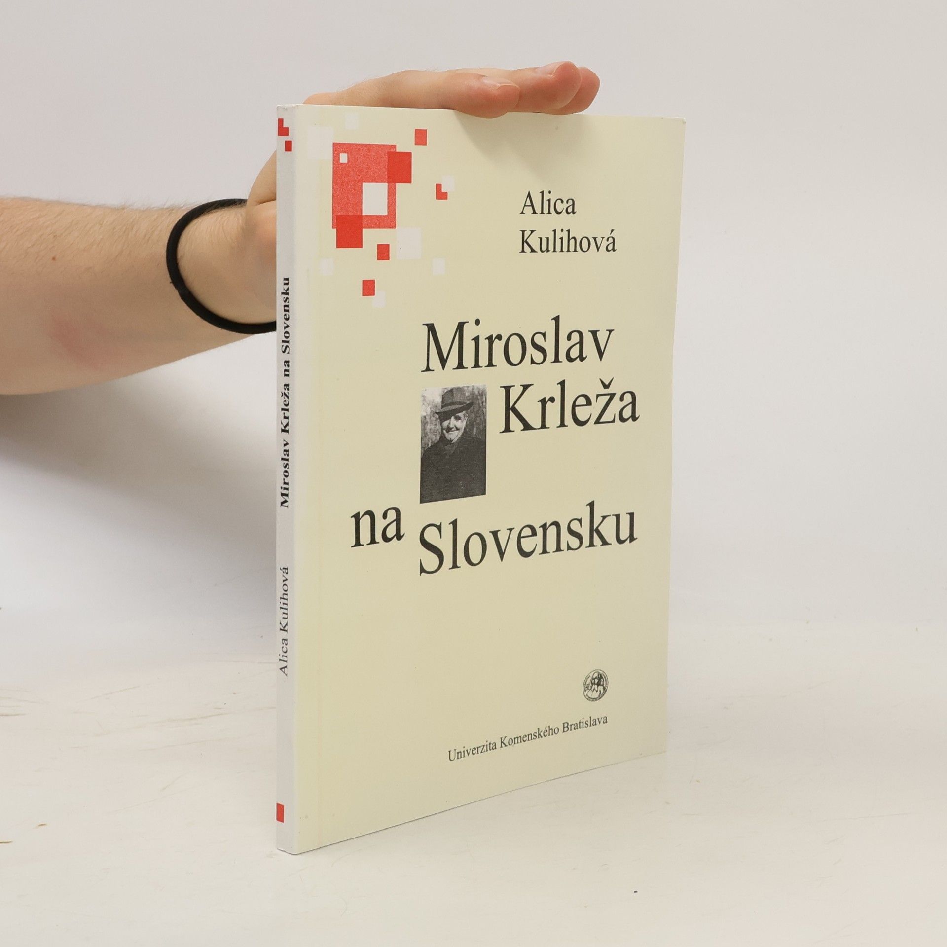 Alica Kulihová Miroslav Krleža na Slovensku