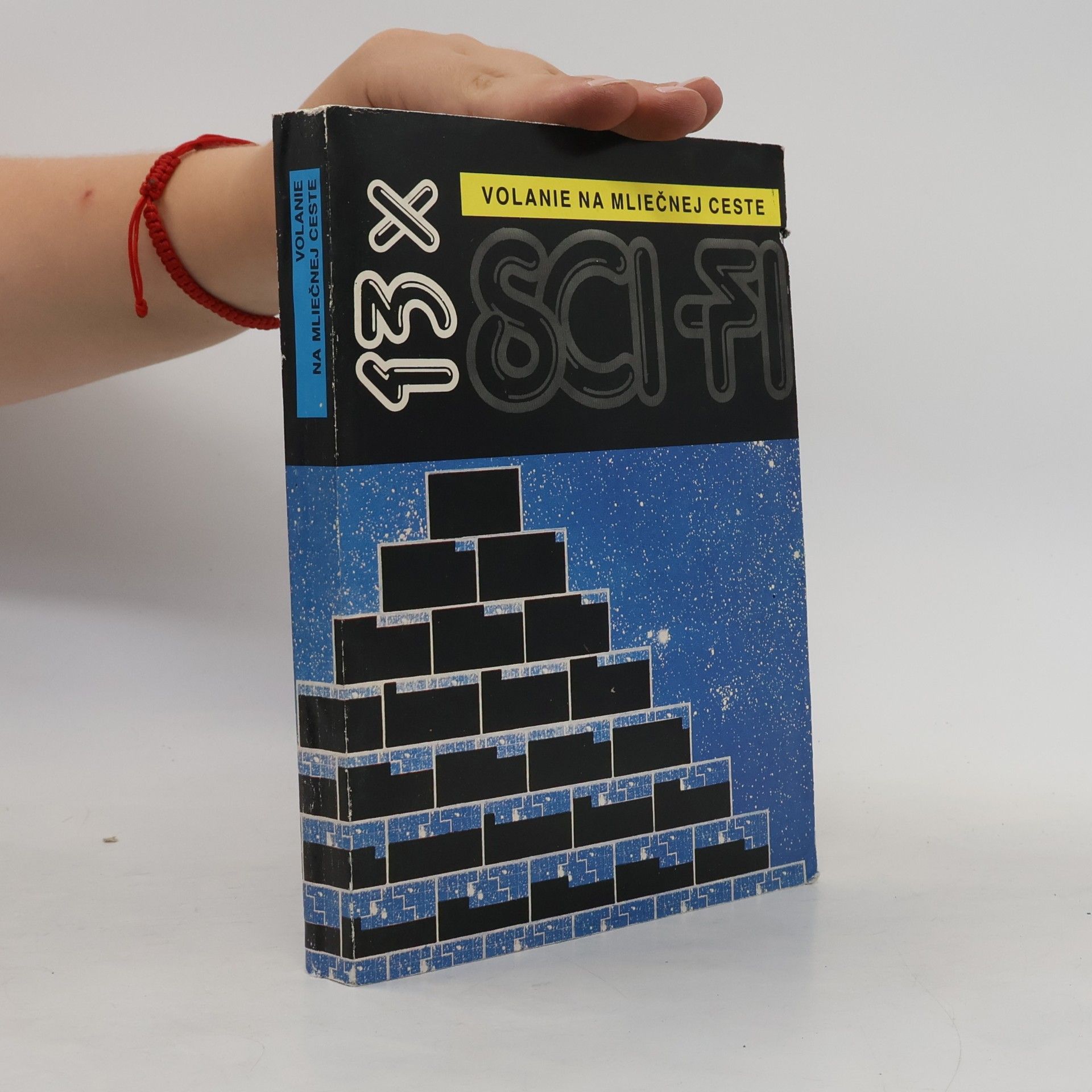 Rudolf Sikora Volanie na Mliečnej ceste. 13x Sci-fi