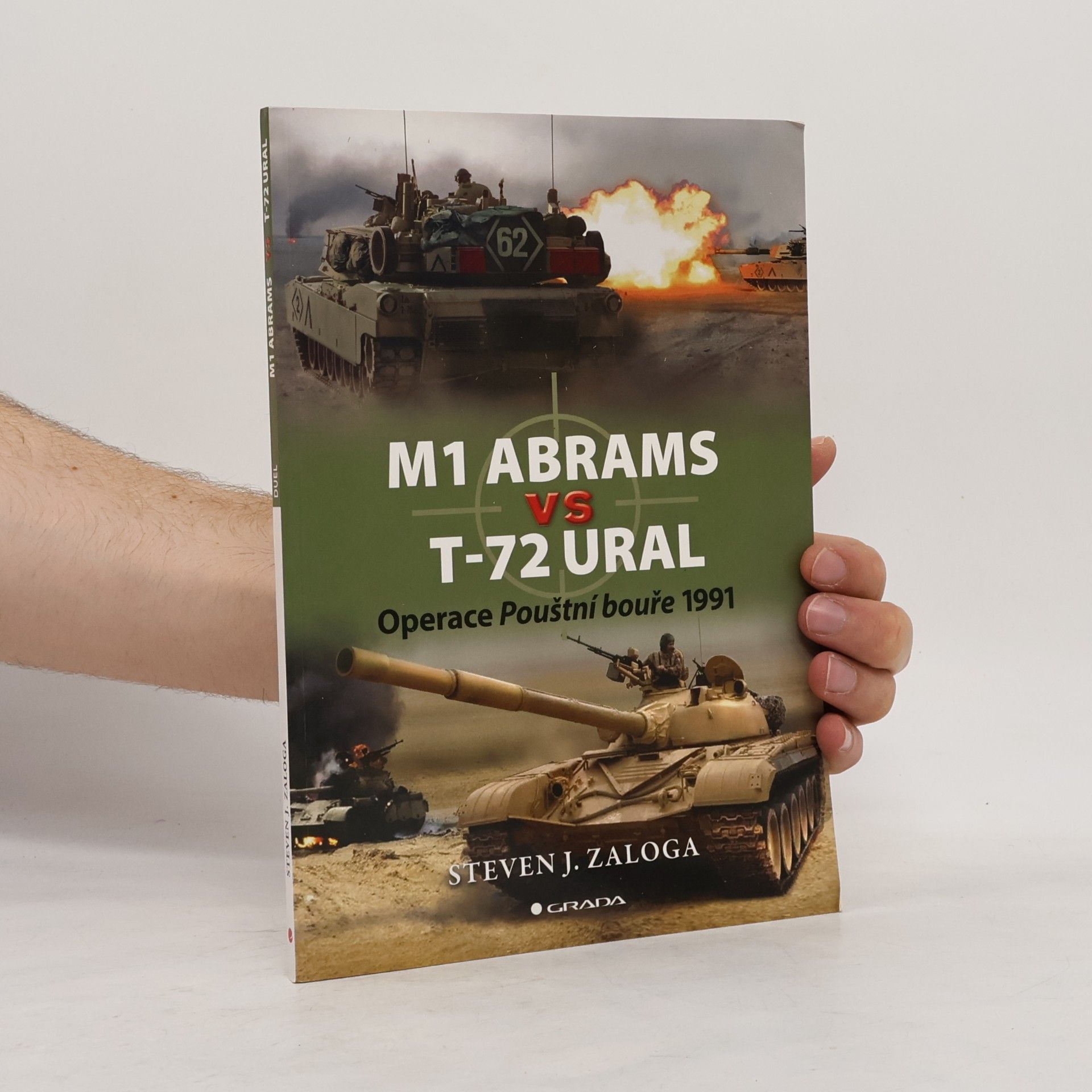 Steven Zaloga M1 Abrams vs T–72 Ural : operace Pouštní bouře 1991
