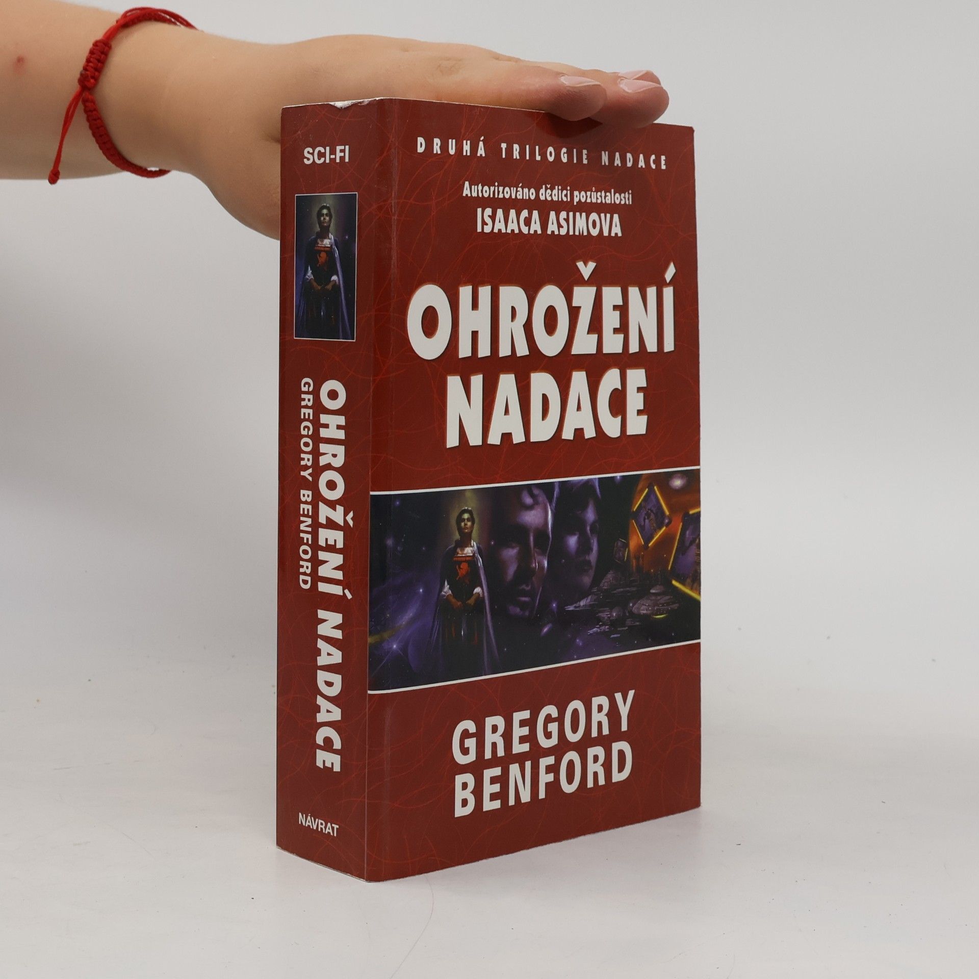 Gregory Benford Druhá trilogie Nadace. Kniha první, Ohrožení Nadace