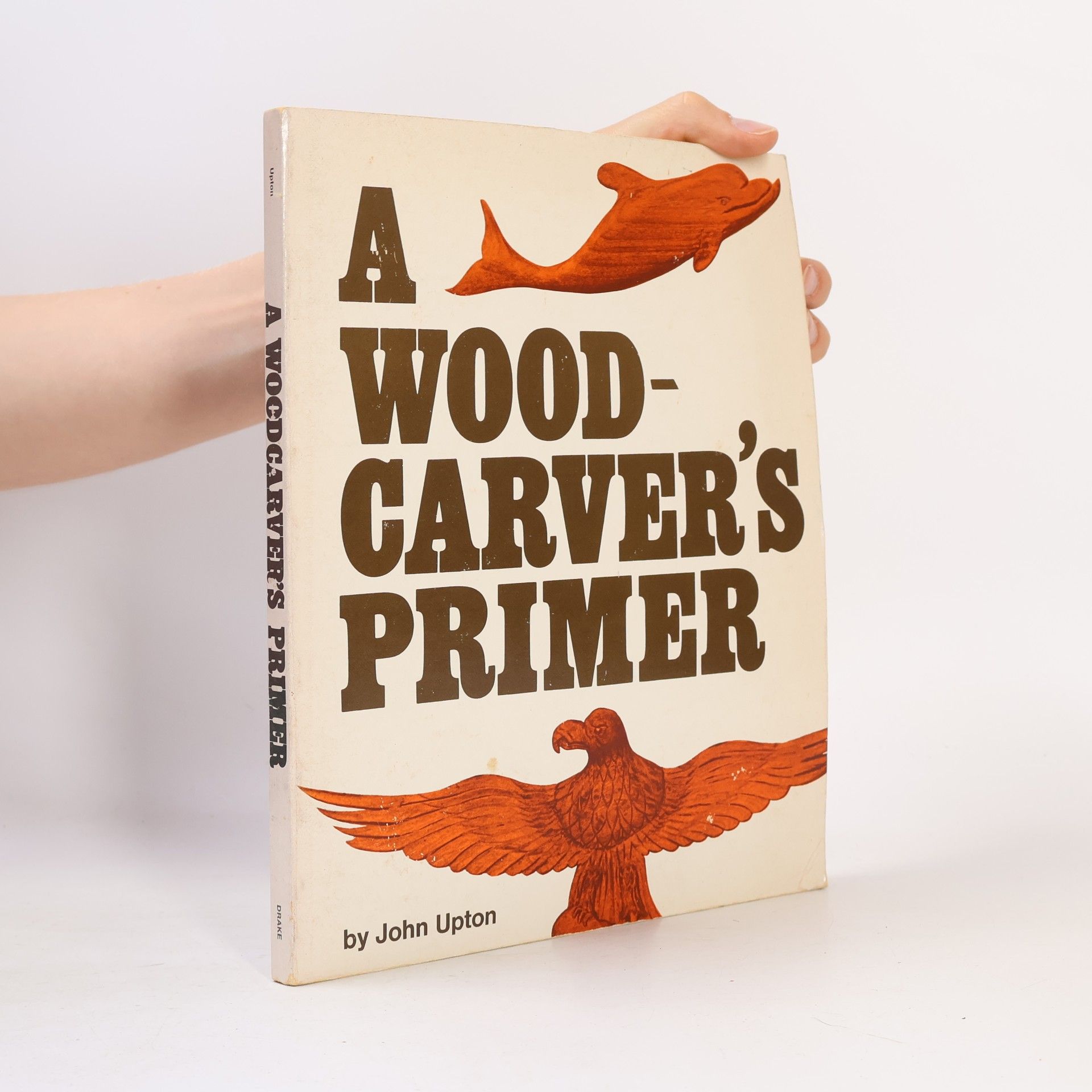 John Upton Woodcarvers Primer