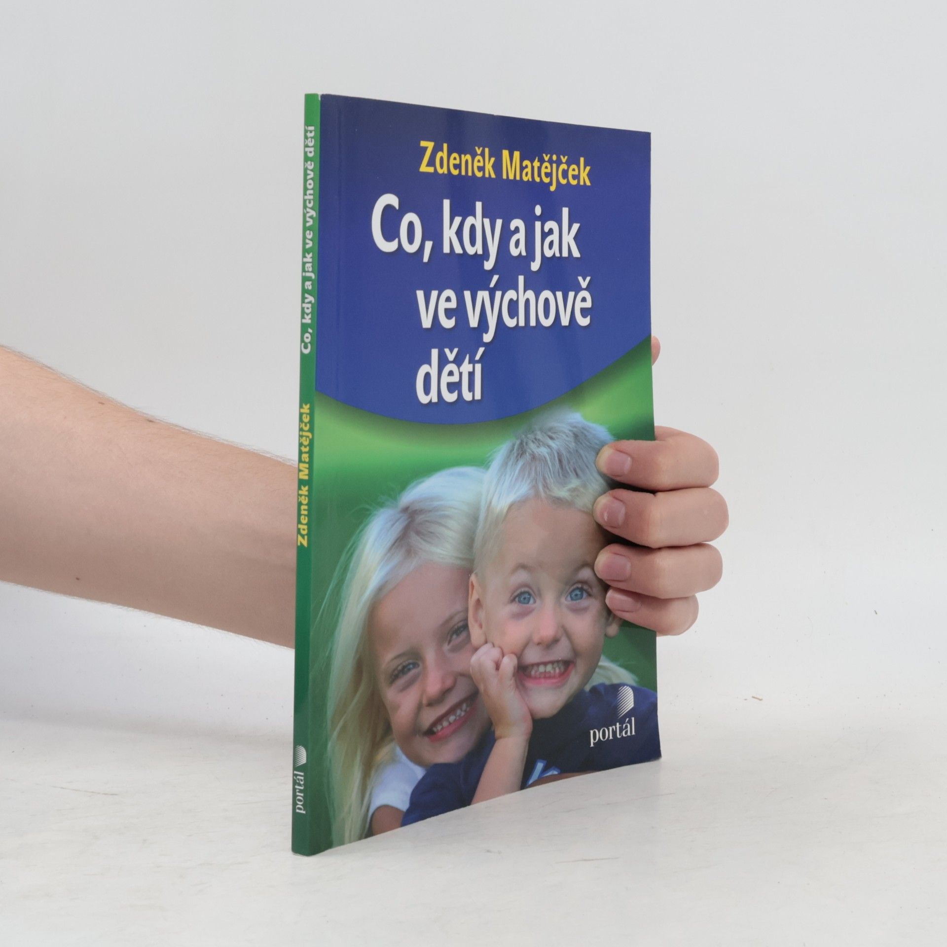 Zdeněk Matějček Co, kdy a jak ve výchově dětí