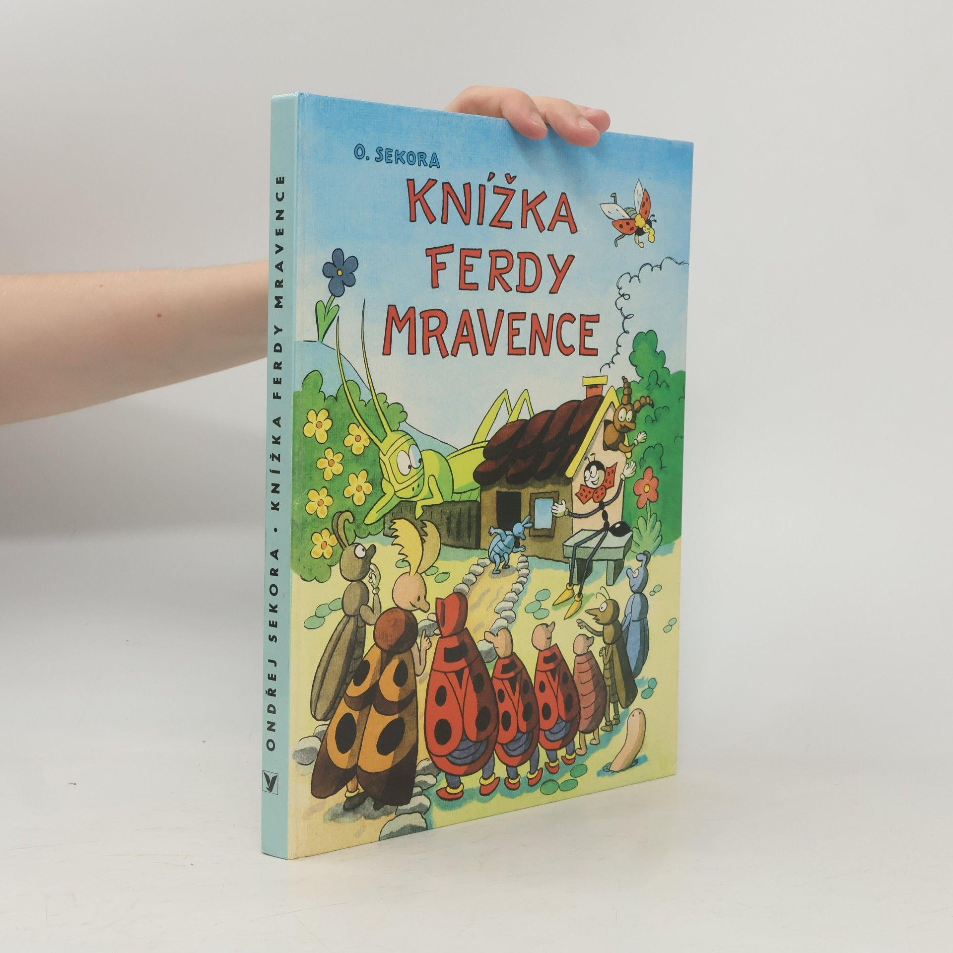 Ondřej J. Sekora Knížka Ferdy Mravence