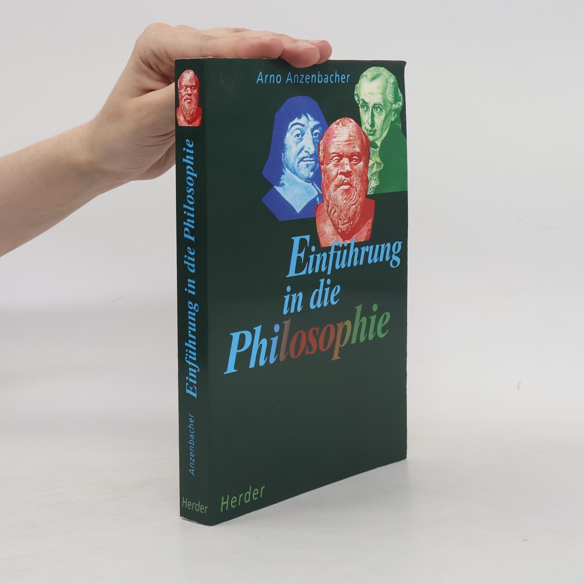 Arno Anzenbacher Einführung in die Philosophie