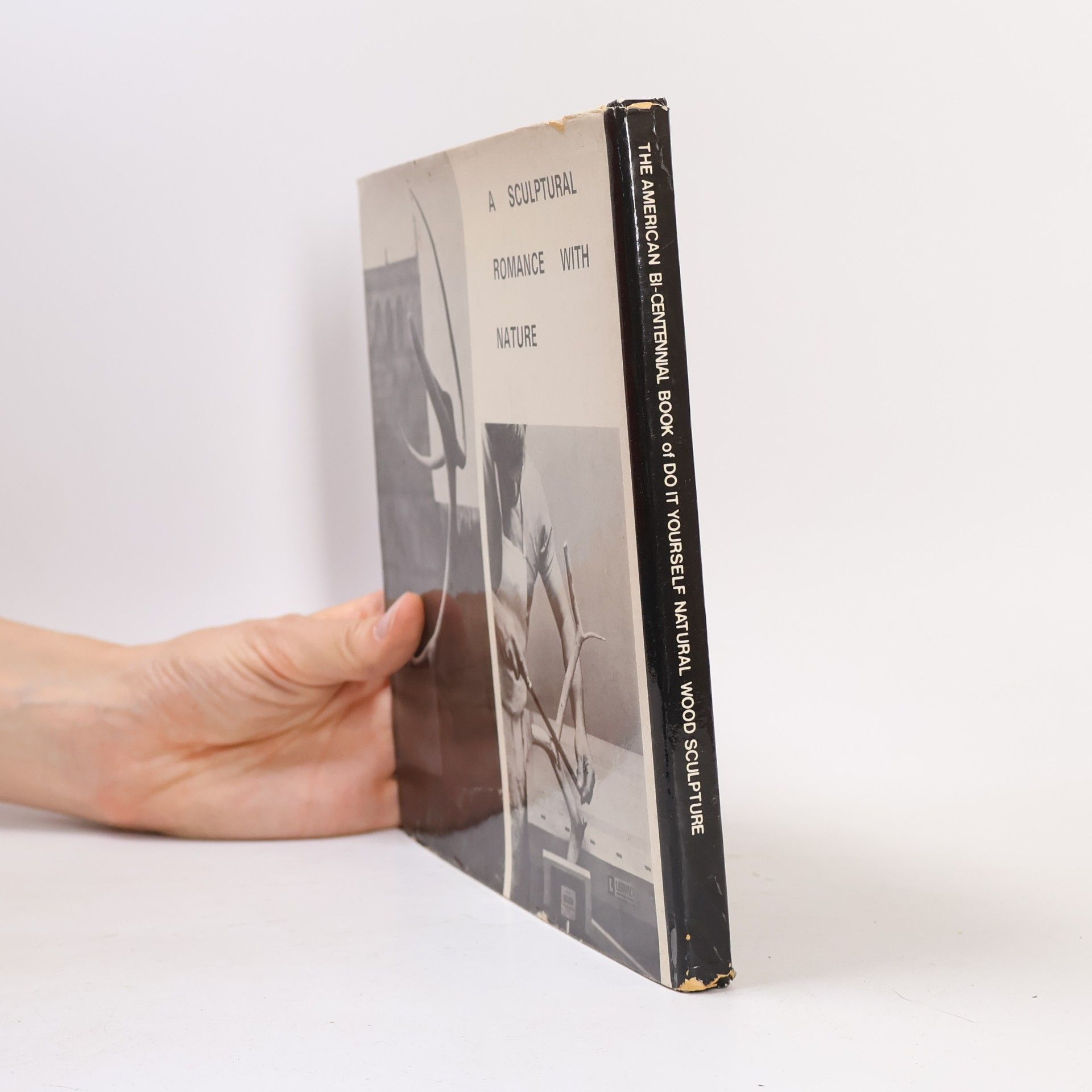 John Matthews The American Bi-Centennial Book of Do It Yourself Natural Wood Sculpture