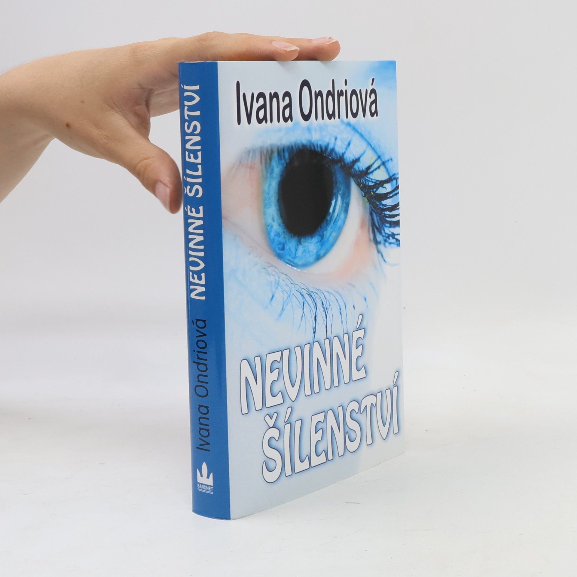 Ivana Ondriová Nevinné šílenství