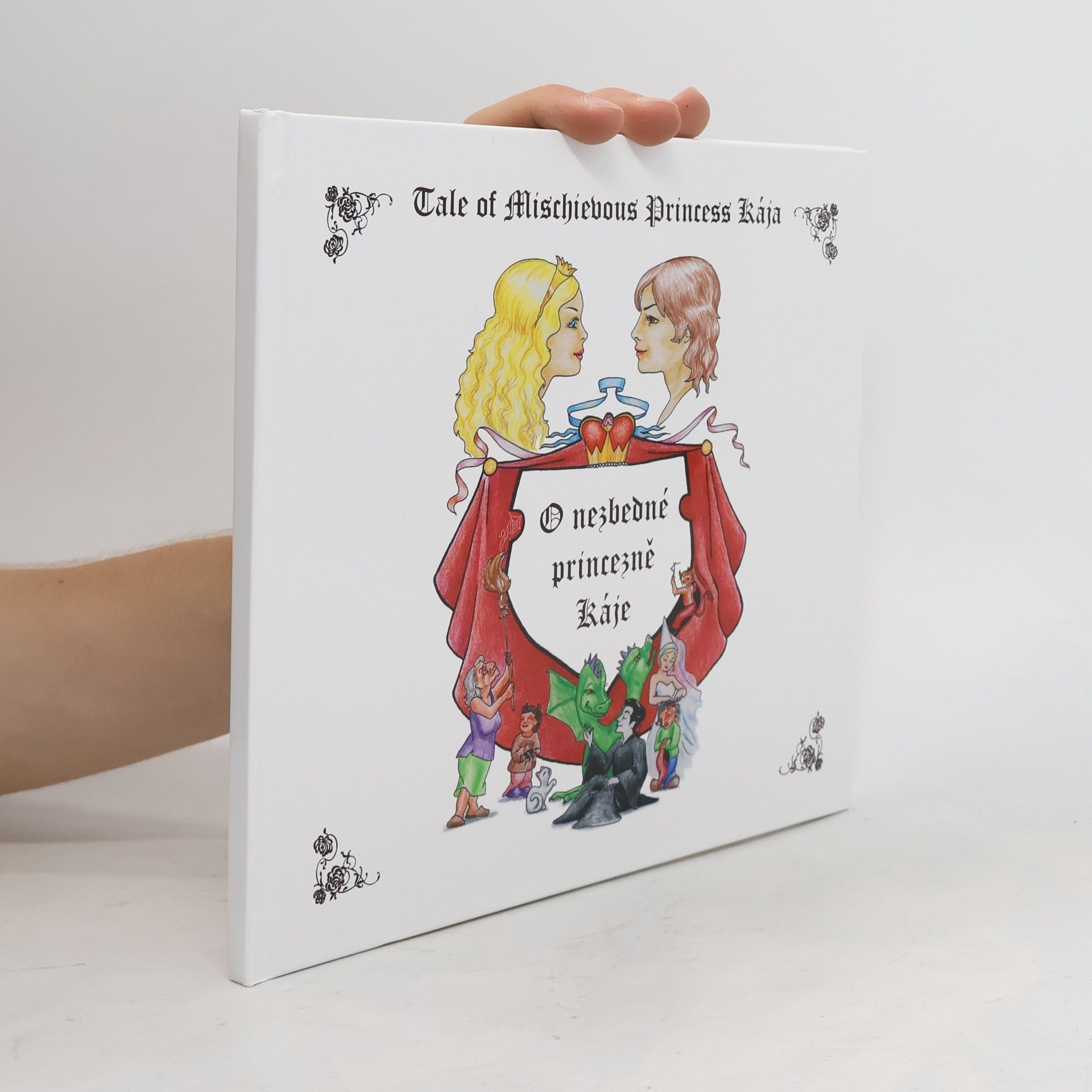 Karel Volenc O nezbedné princezně Káje / Tale of Mischievous Princess Kája (dvojjazyčná kniha)