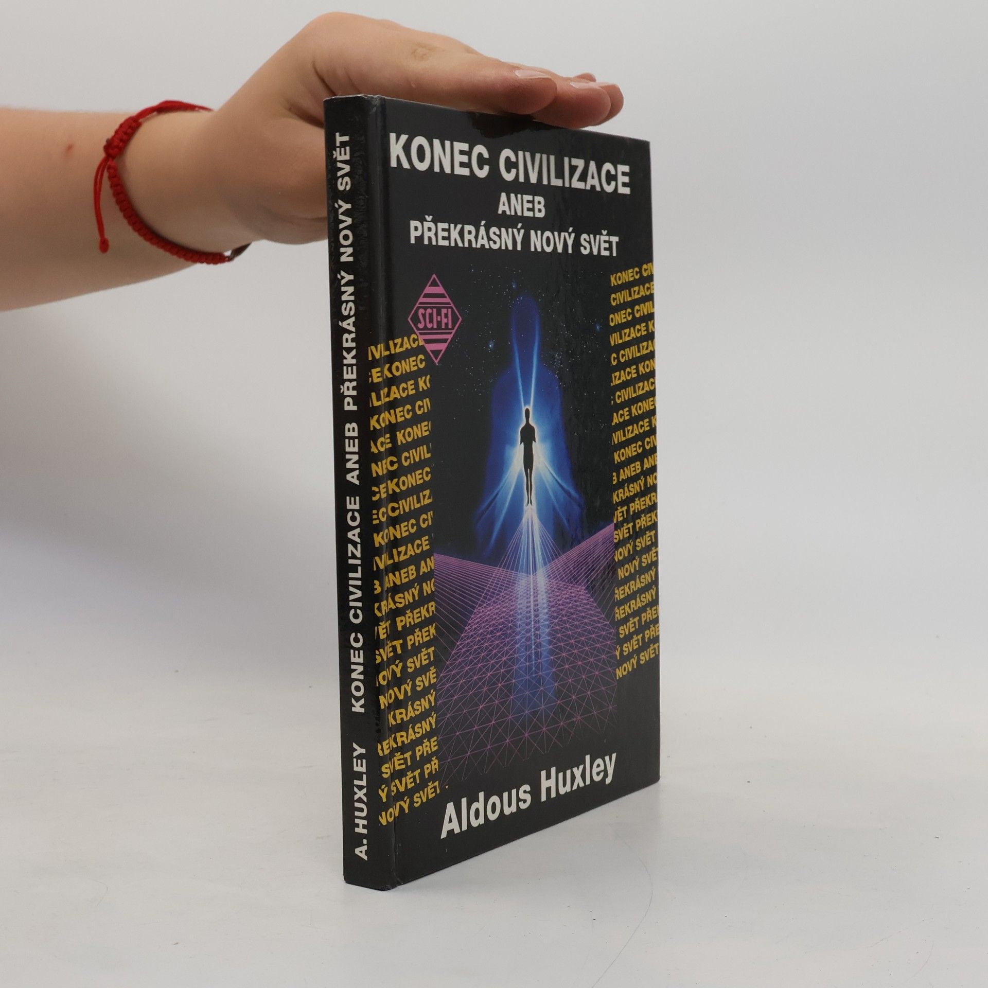 Aldous Huxley Konec civilizace