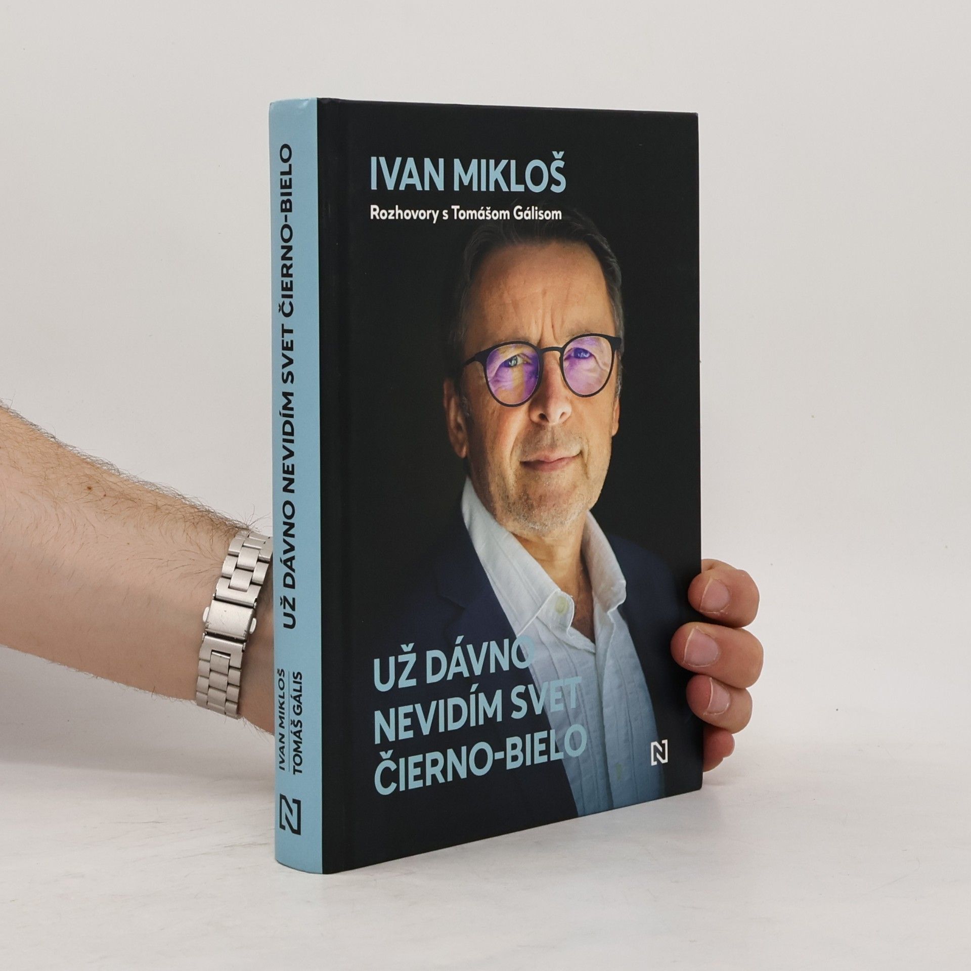 Ivan Mikloš Už dávno nevidím svet čierno-bielo