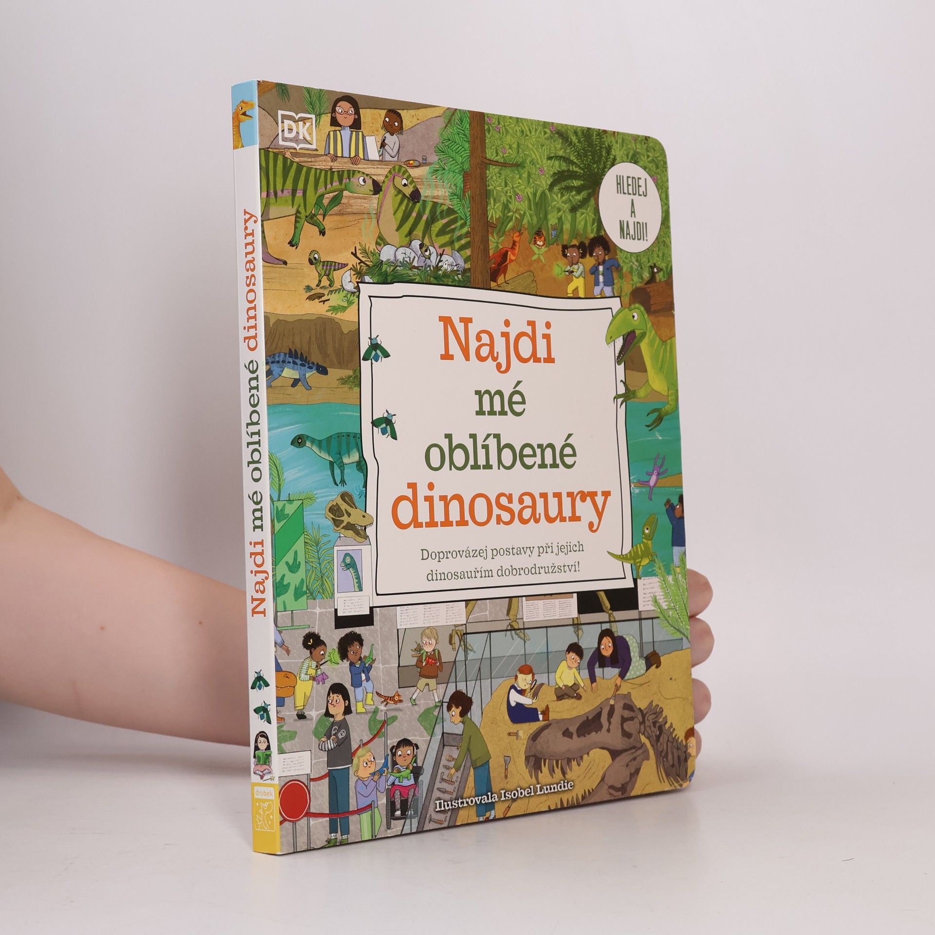 Autorenkollektiv Najdi mé oblíbené dinosaury - Doprovázej postavy při jejich dinosauřím dobrodružství!