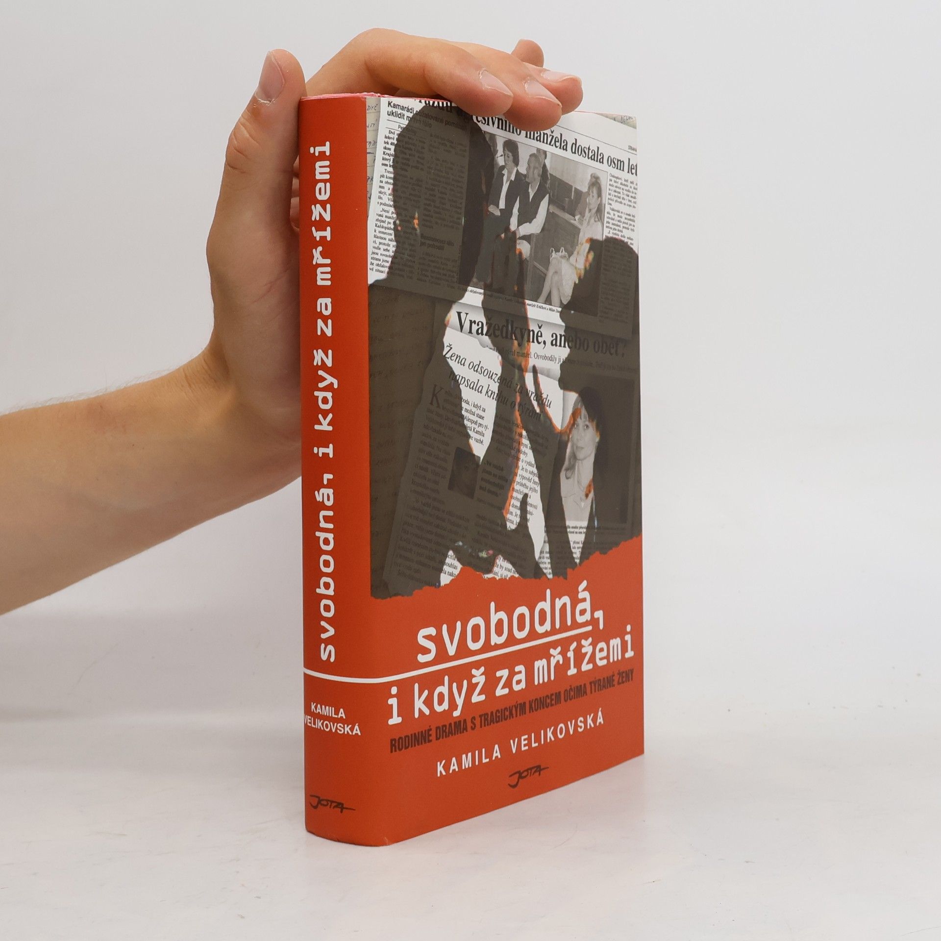 Kamila Velikovská Svobodná : i když za mřížemi