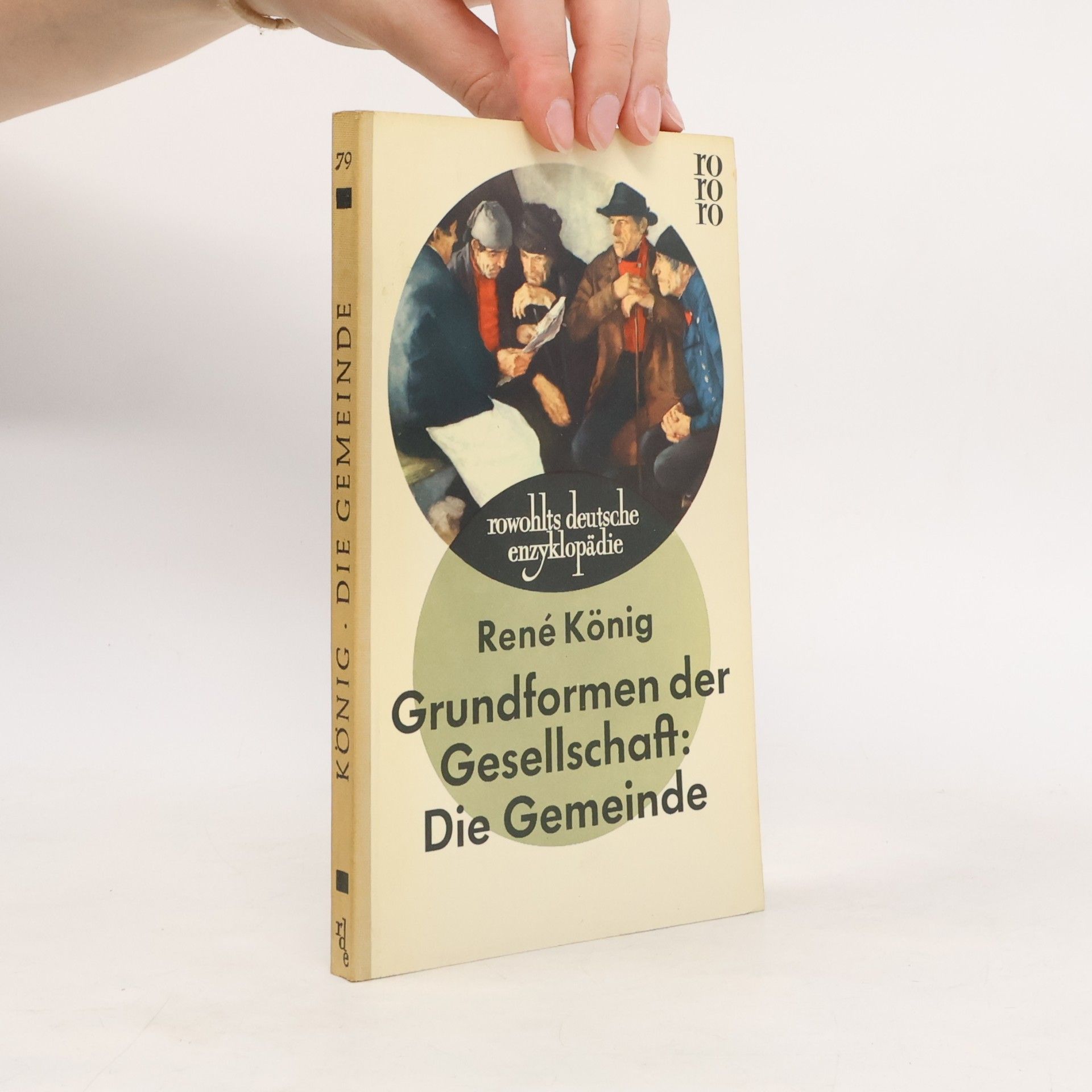René König Grundformen der Gesellschaft: Die Gemeinde