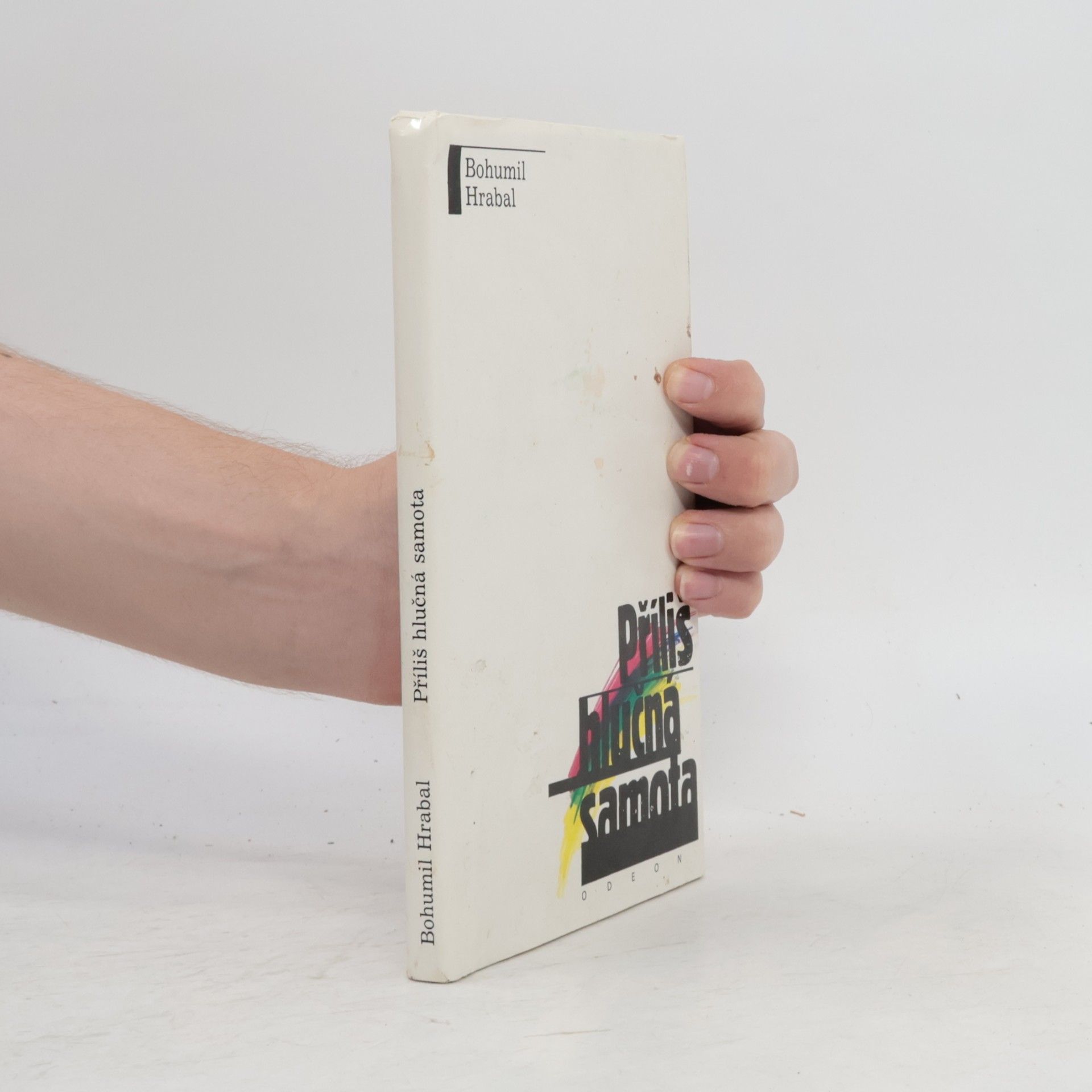 Bohumil Hrabal Příliš hlučná samota