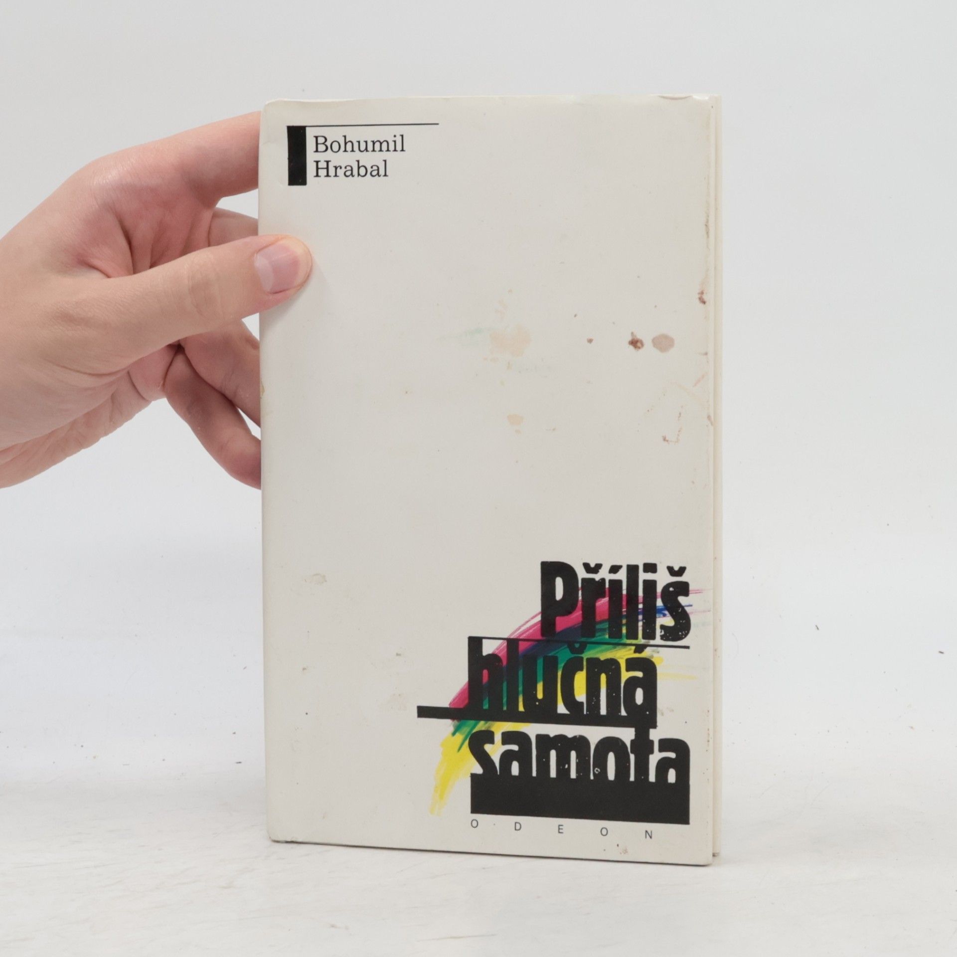 Bohumil Hrabal Příliš hlučná samota