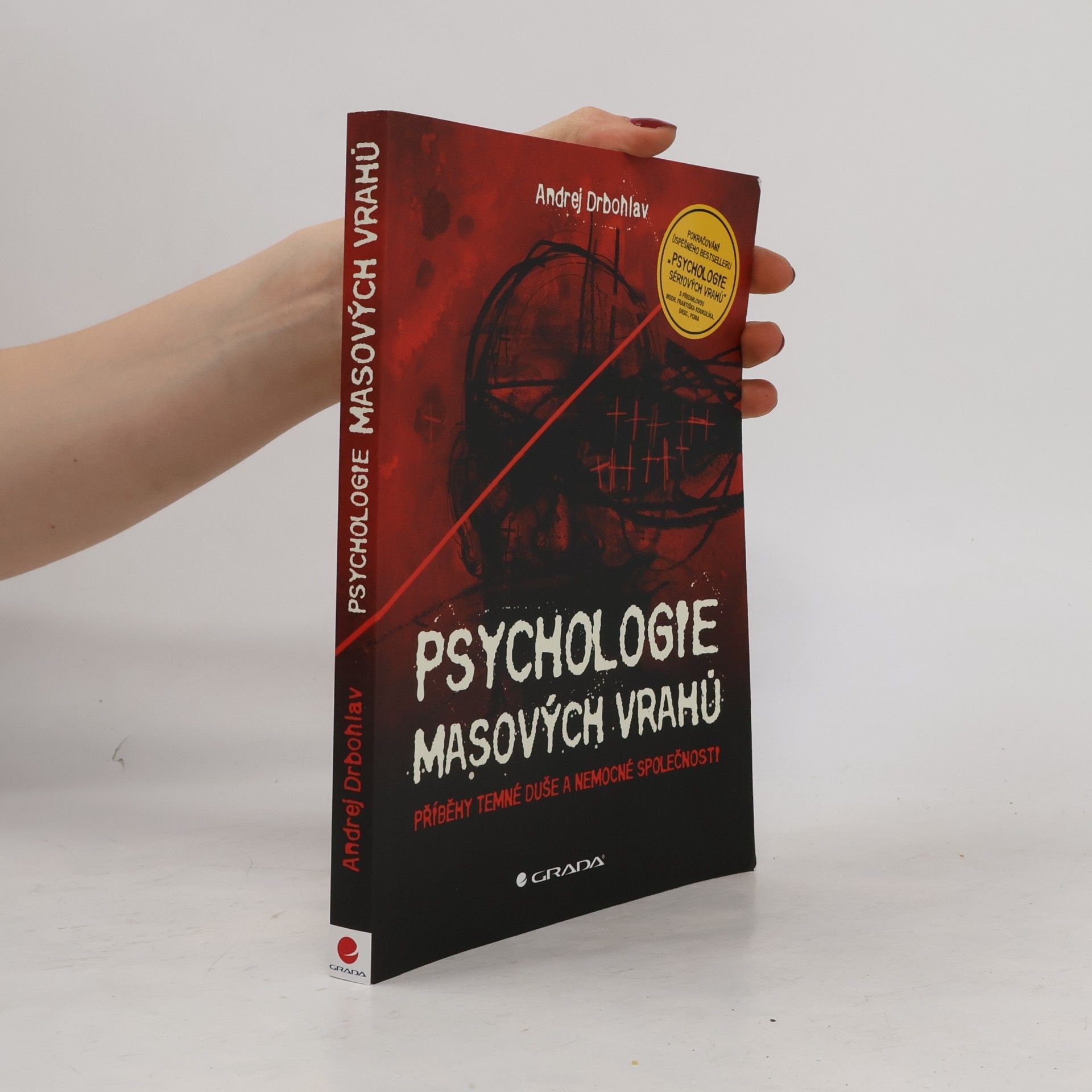 Andrej Drbohlav Psychologie masových vrahů